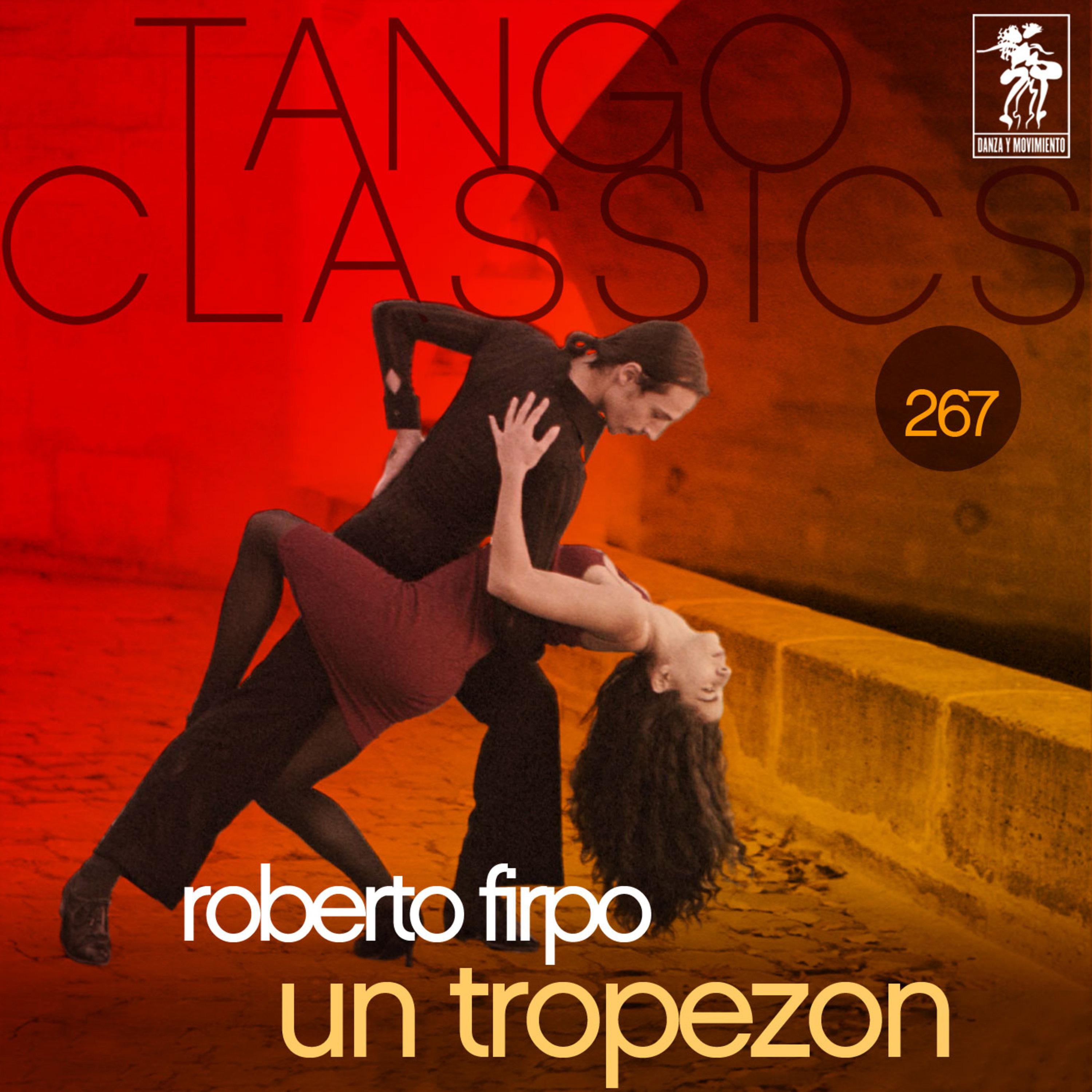 Tango Classics 267: Un Tropezon