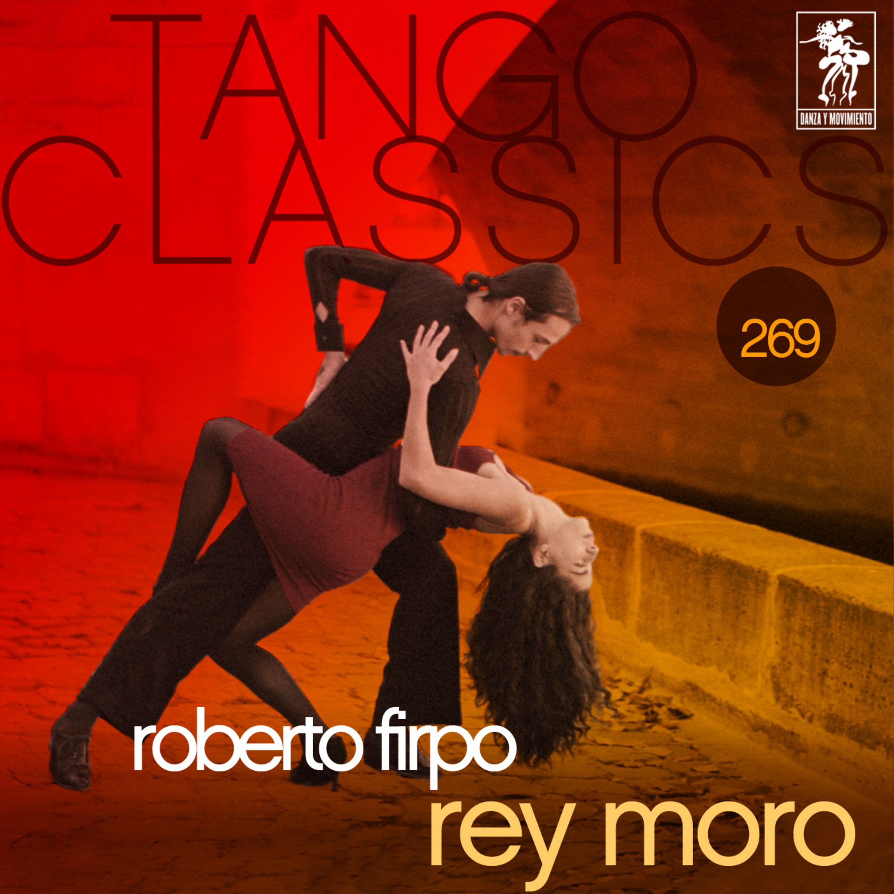 Tango Classics 269: Rey Moro