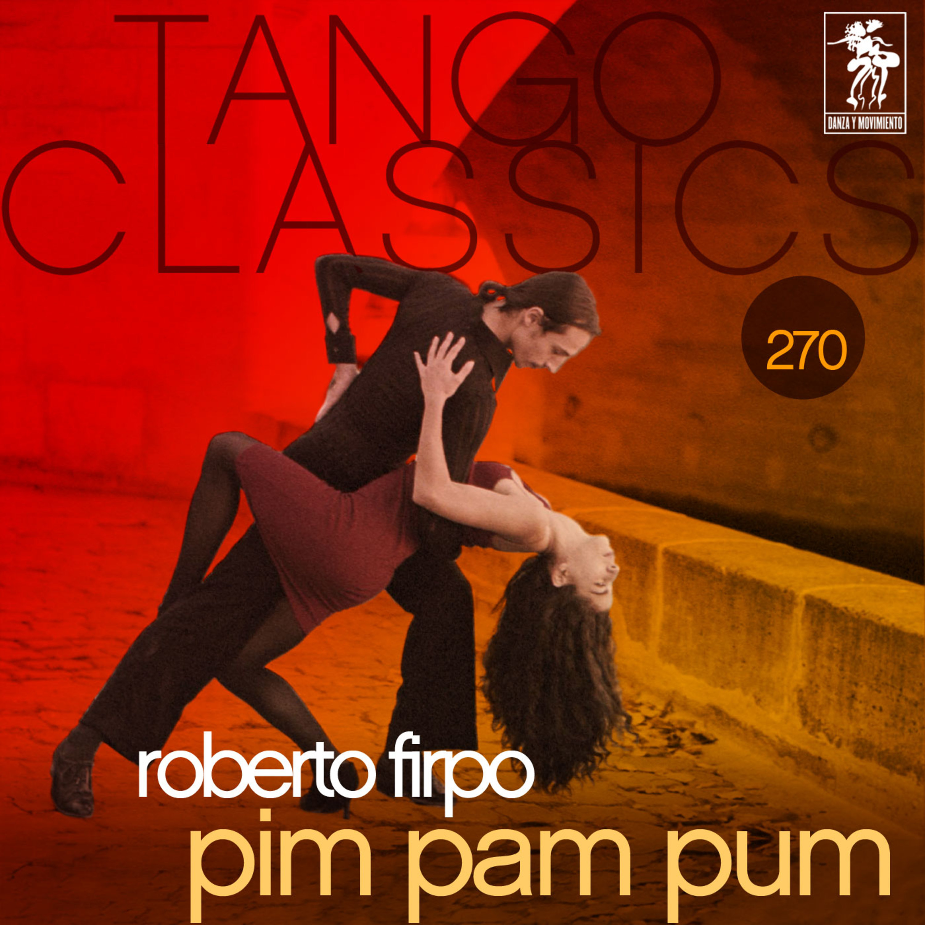 Tango Classics 270: Pim Pam Pum