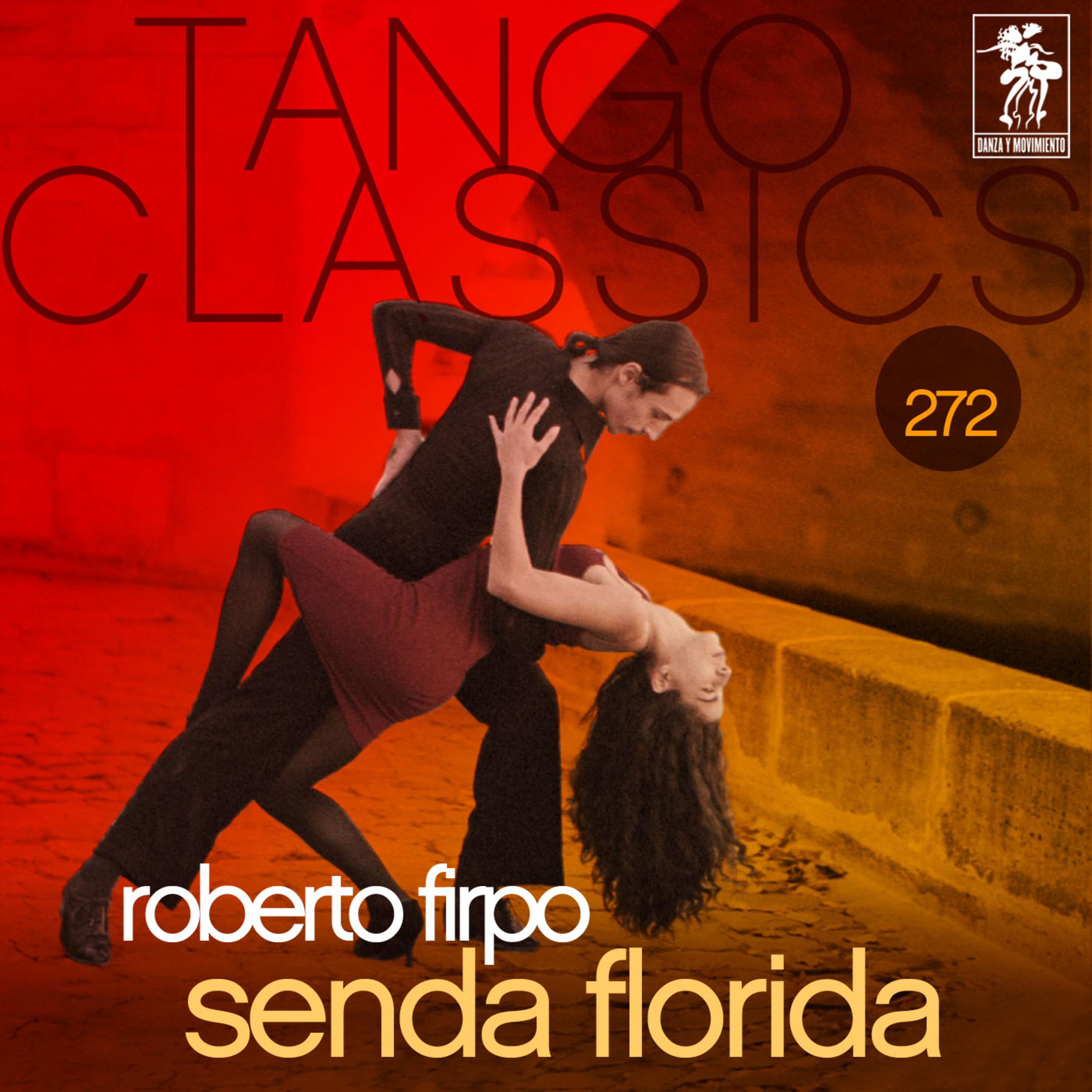 Tango Classics 272: Senda Florida