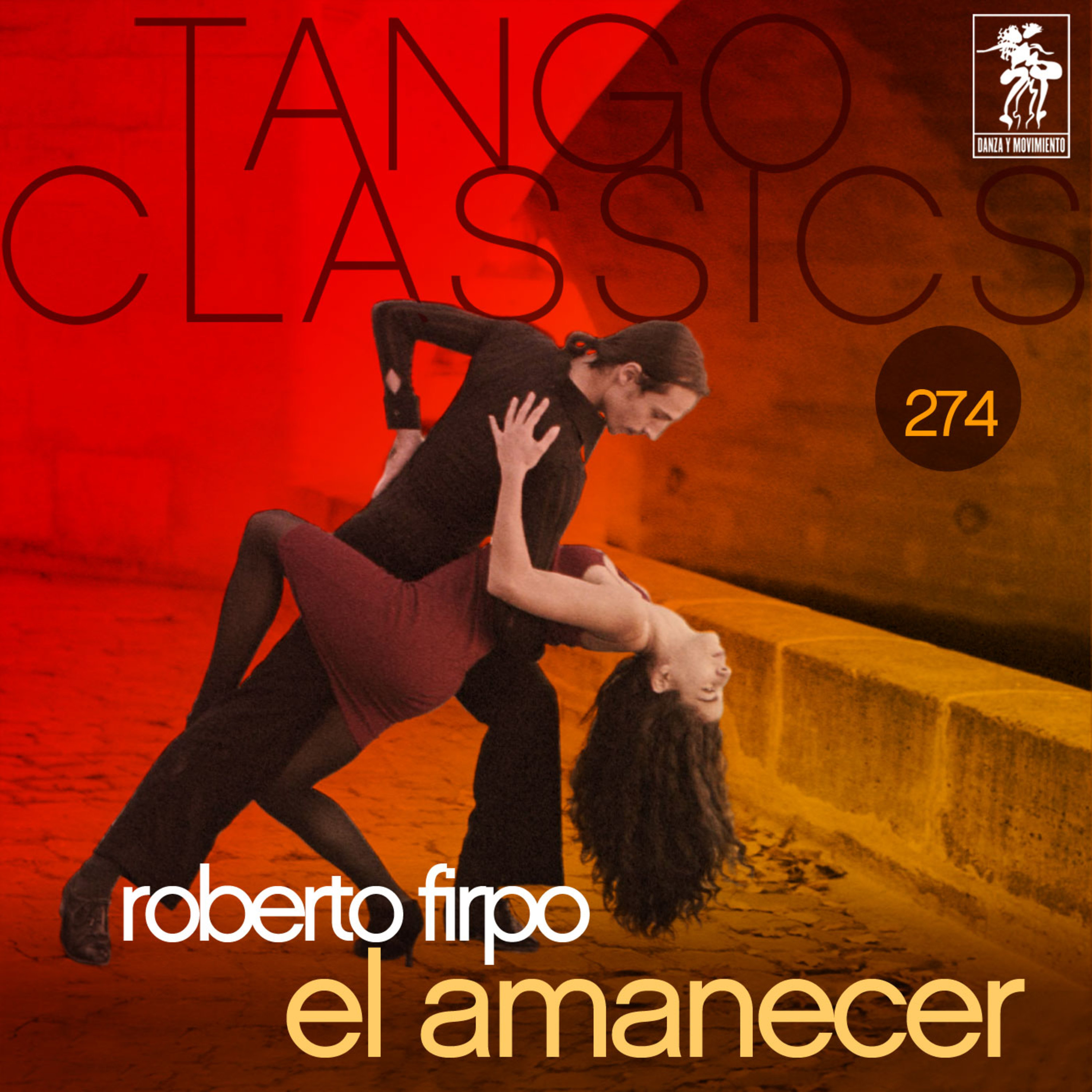 Tango Classics 274: El Amanecer