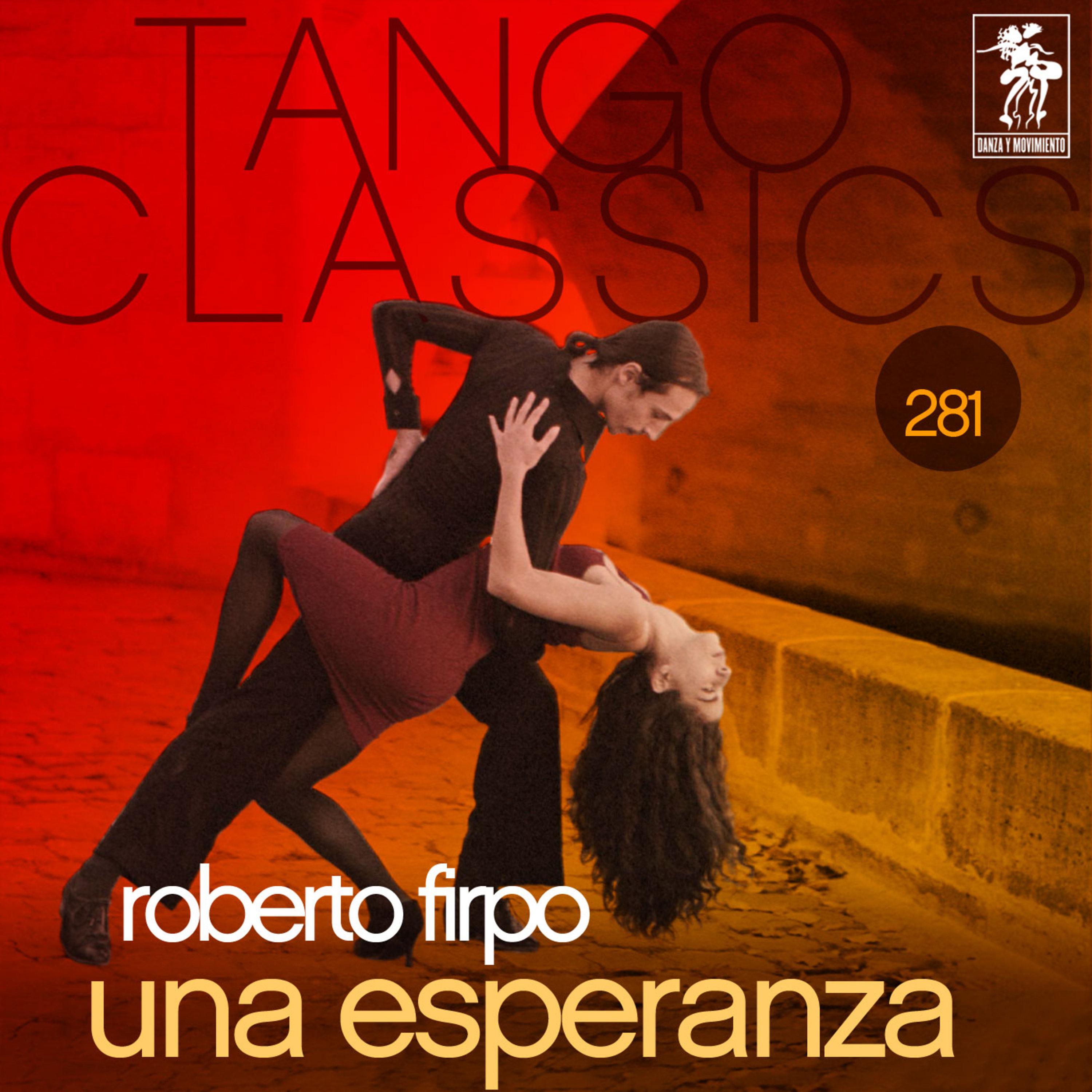 Tango Classics 281: Una Esperanza