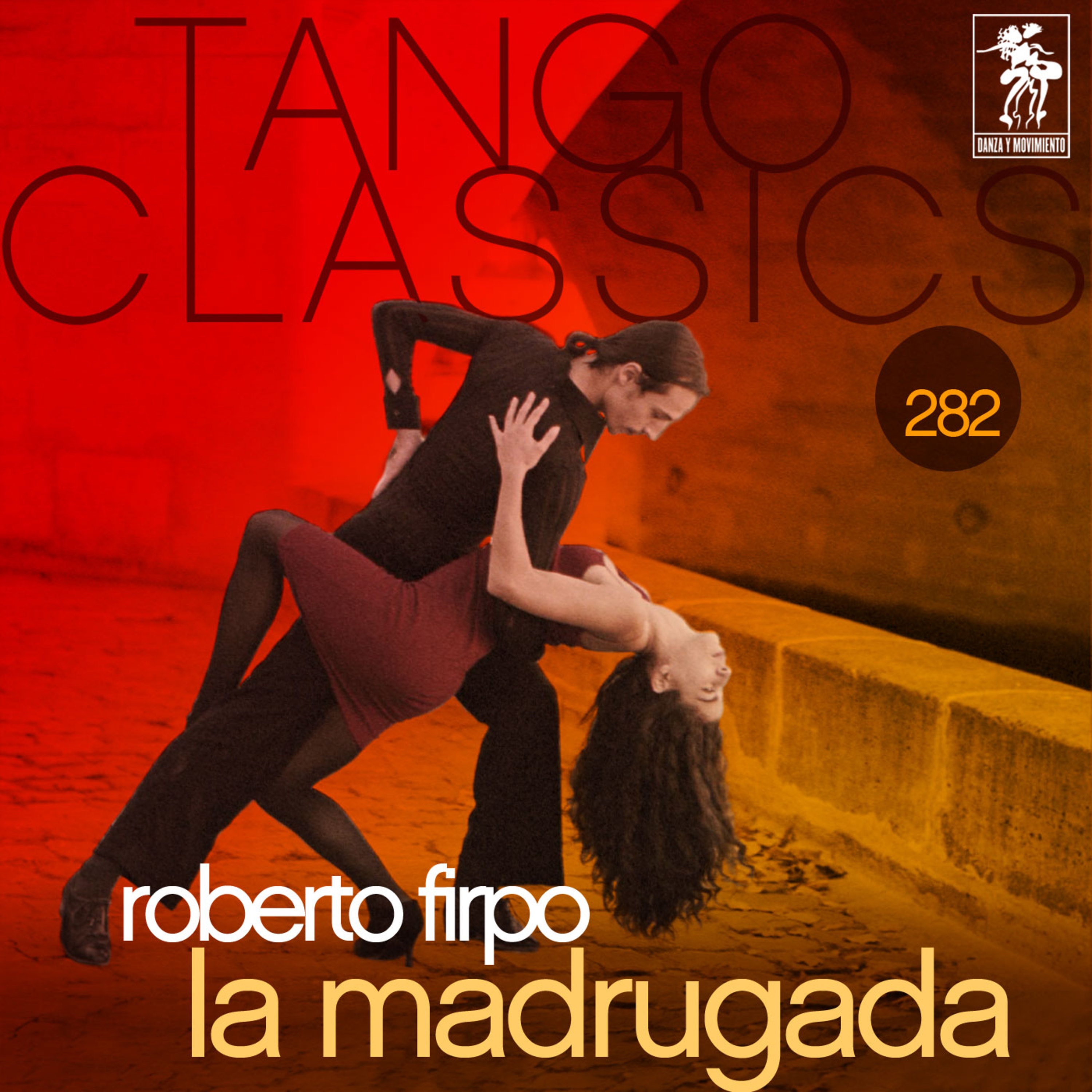 Tango Classics 282: La Madrugada