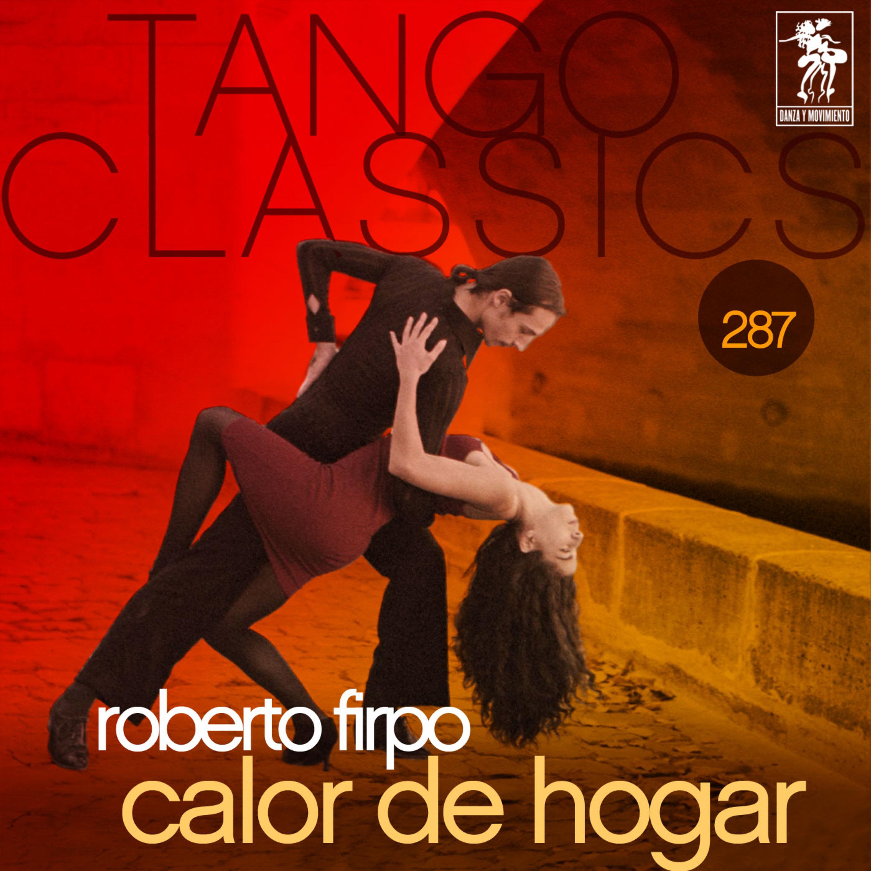 Tango Classics 287: Calor de Hogar