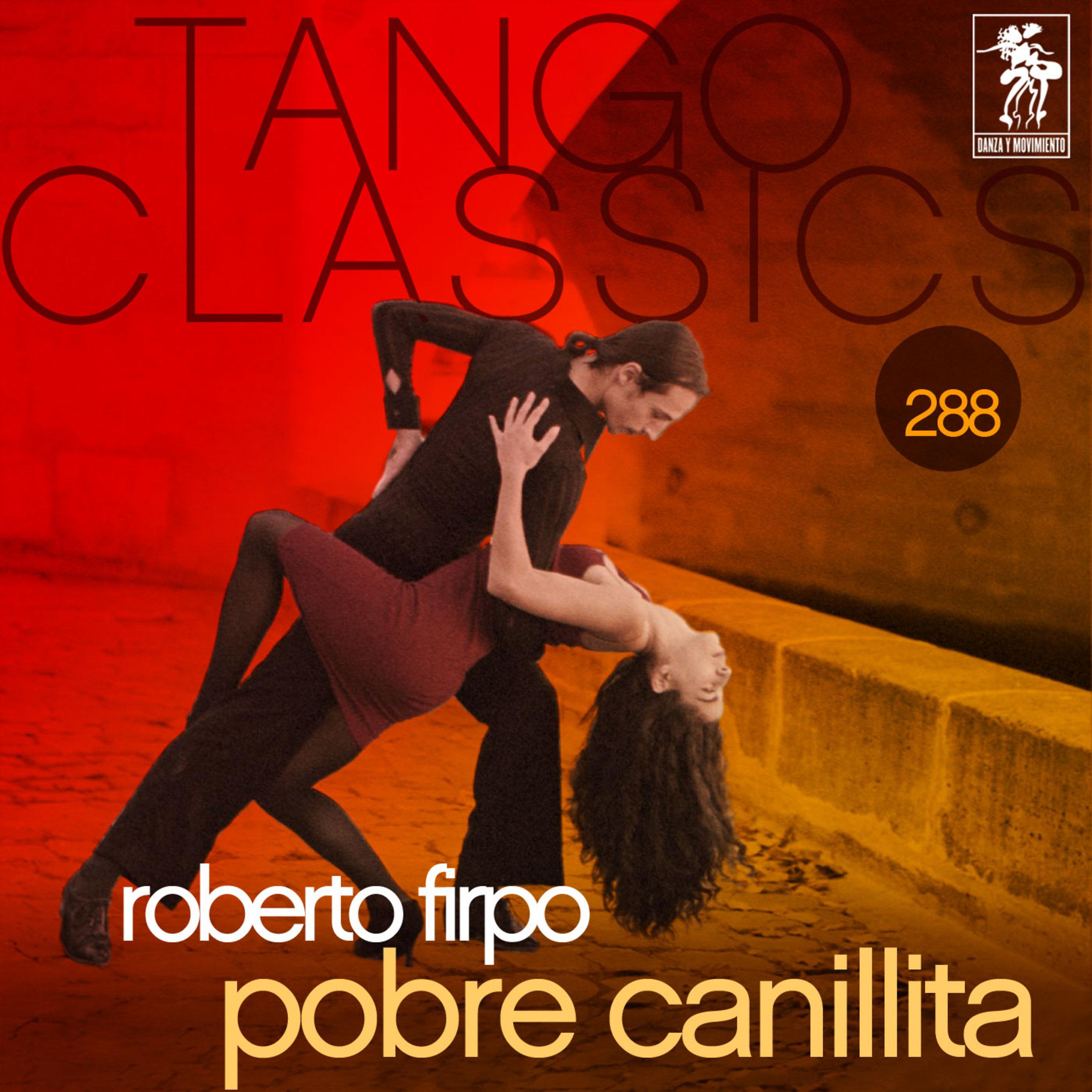 Tango Classics 288: Pobre Canillita