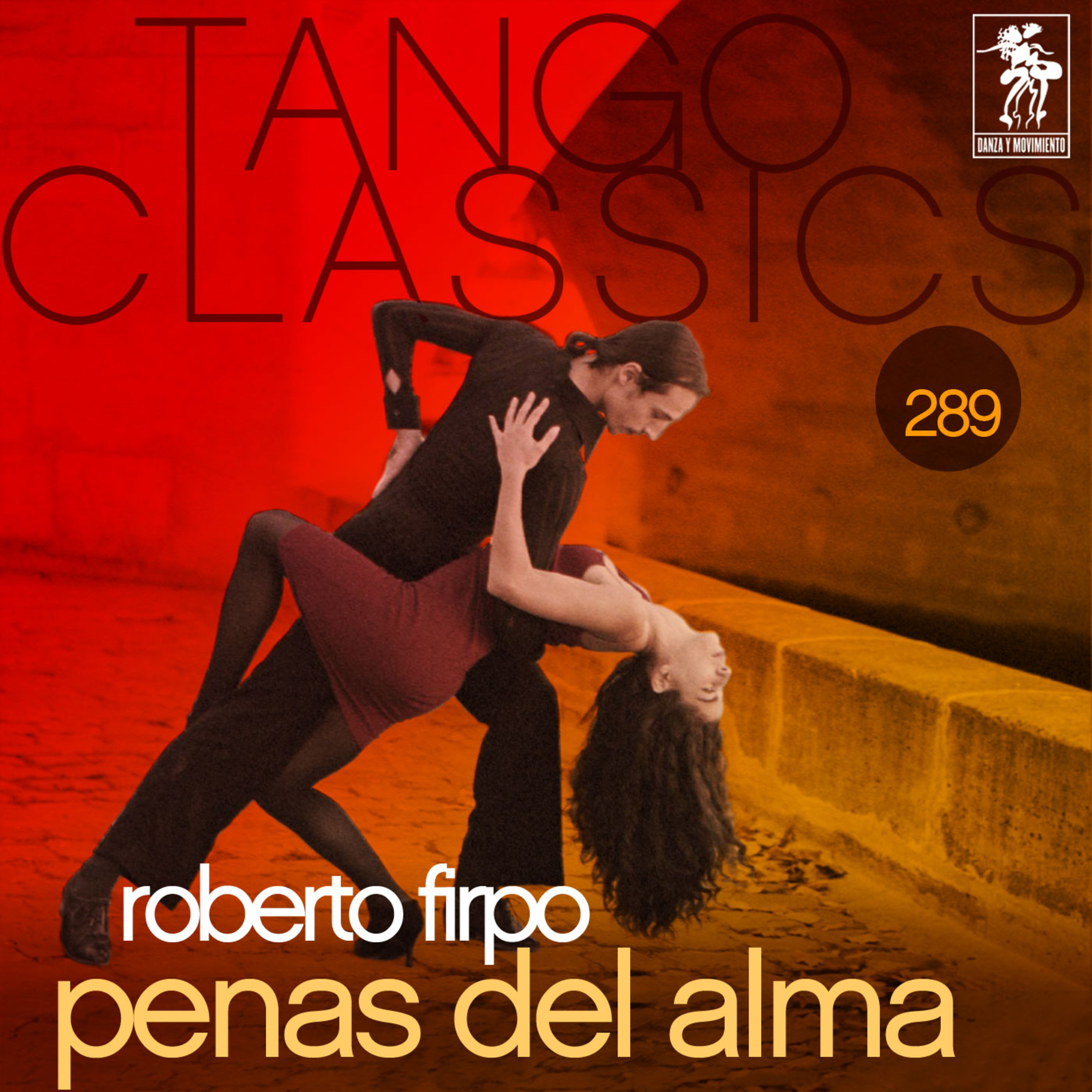 Tango Classics 289: Penas del Alma