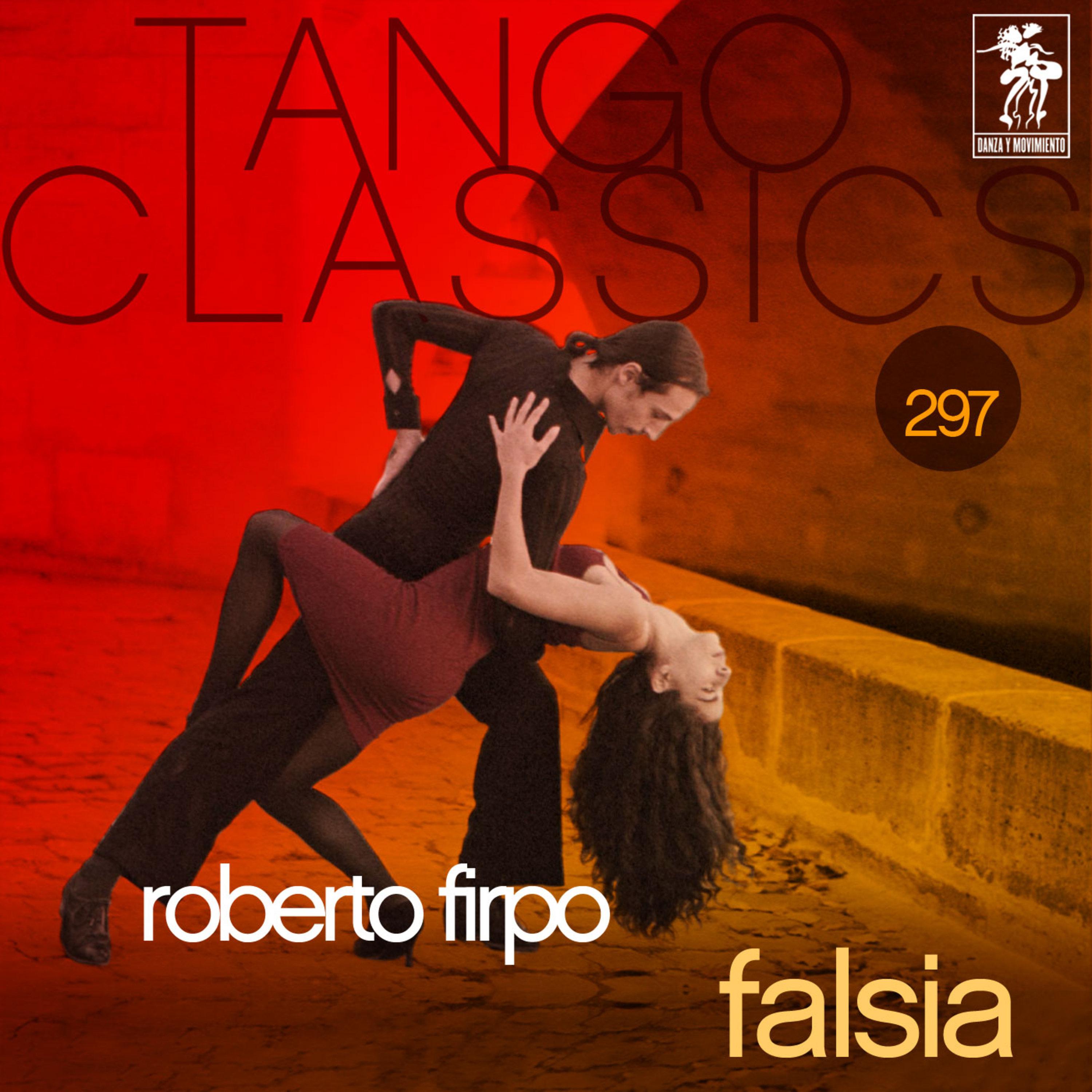 Tango Classics 297: Falsia