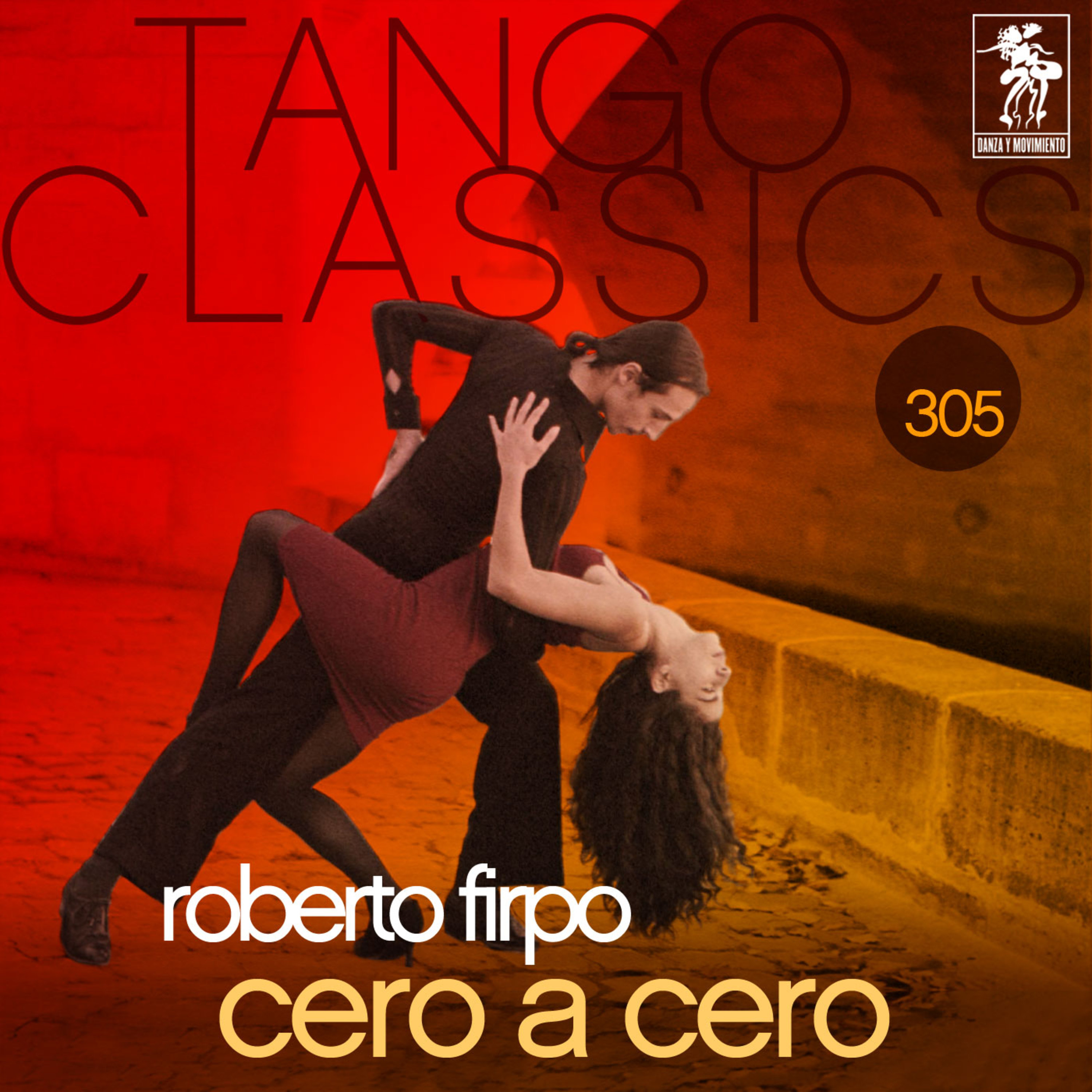 Tango Classics 305: Cero a Cero