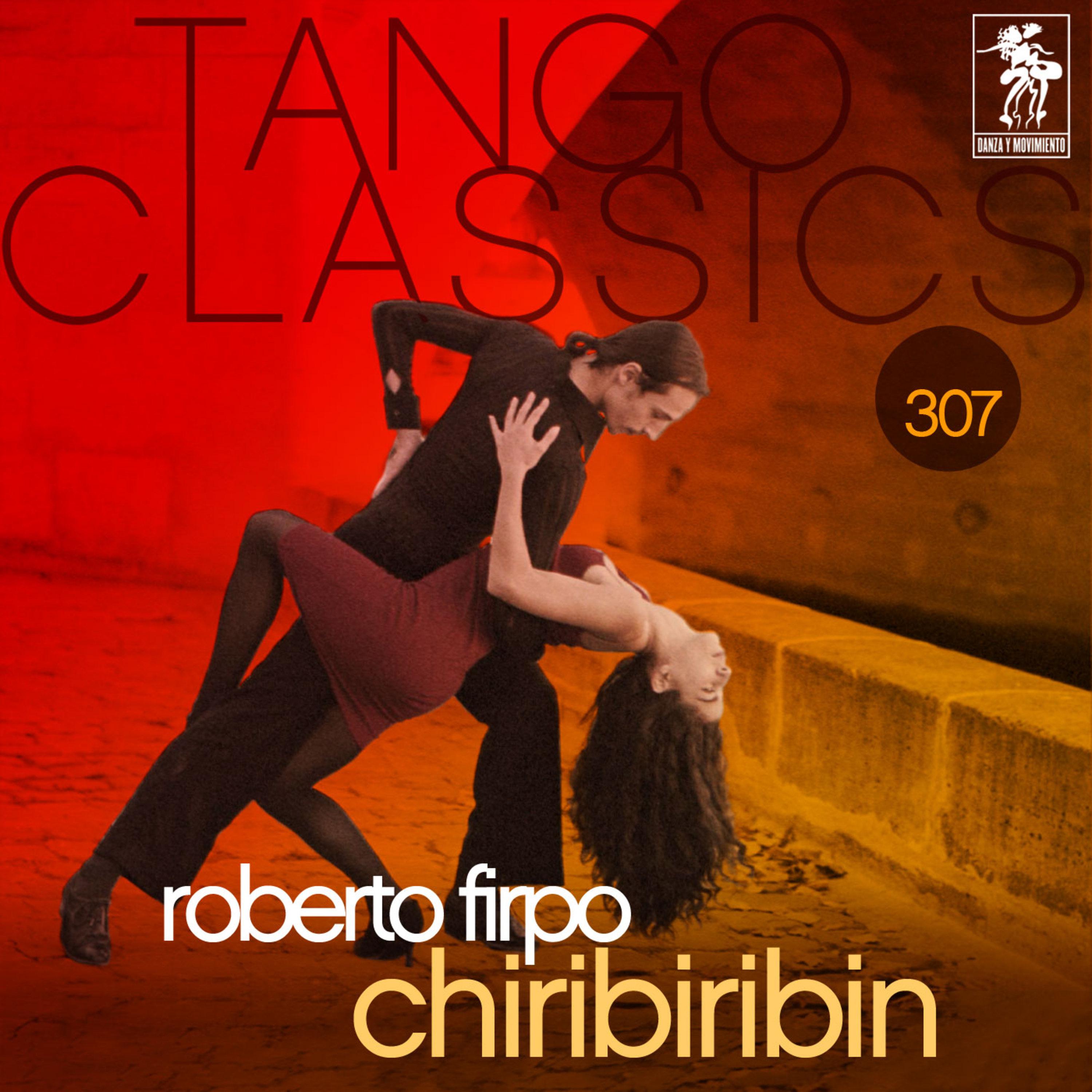 Tango Classics 307: Chiribiribin