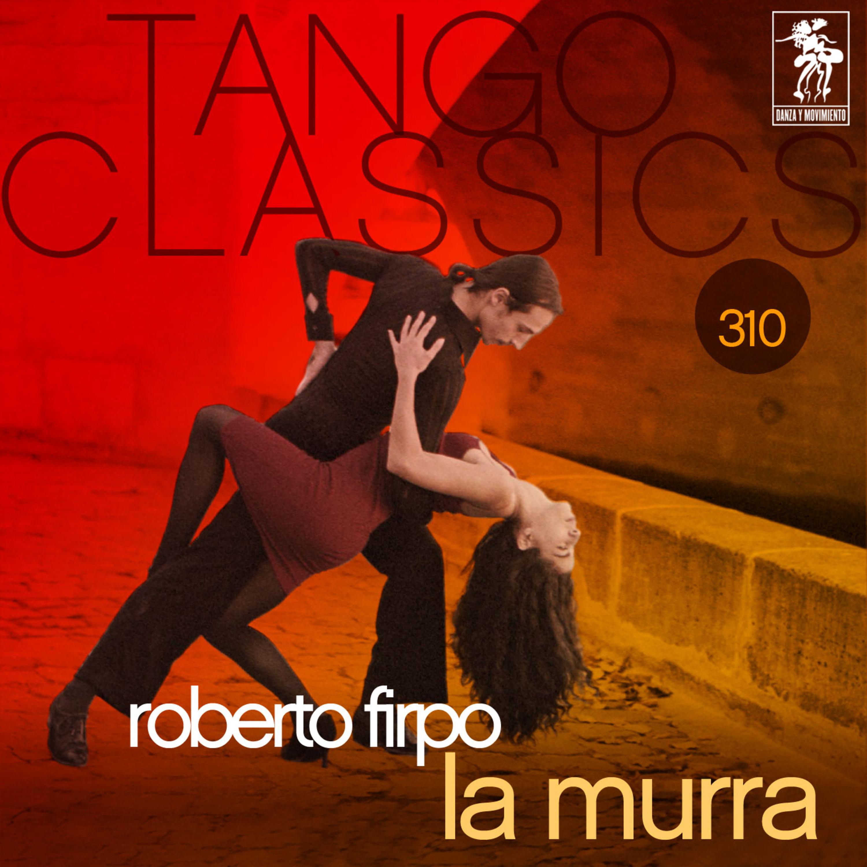 Tango Classics 310: La Murra