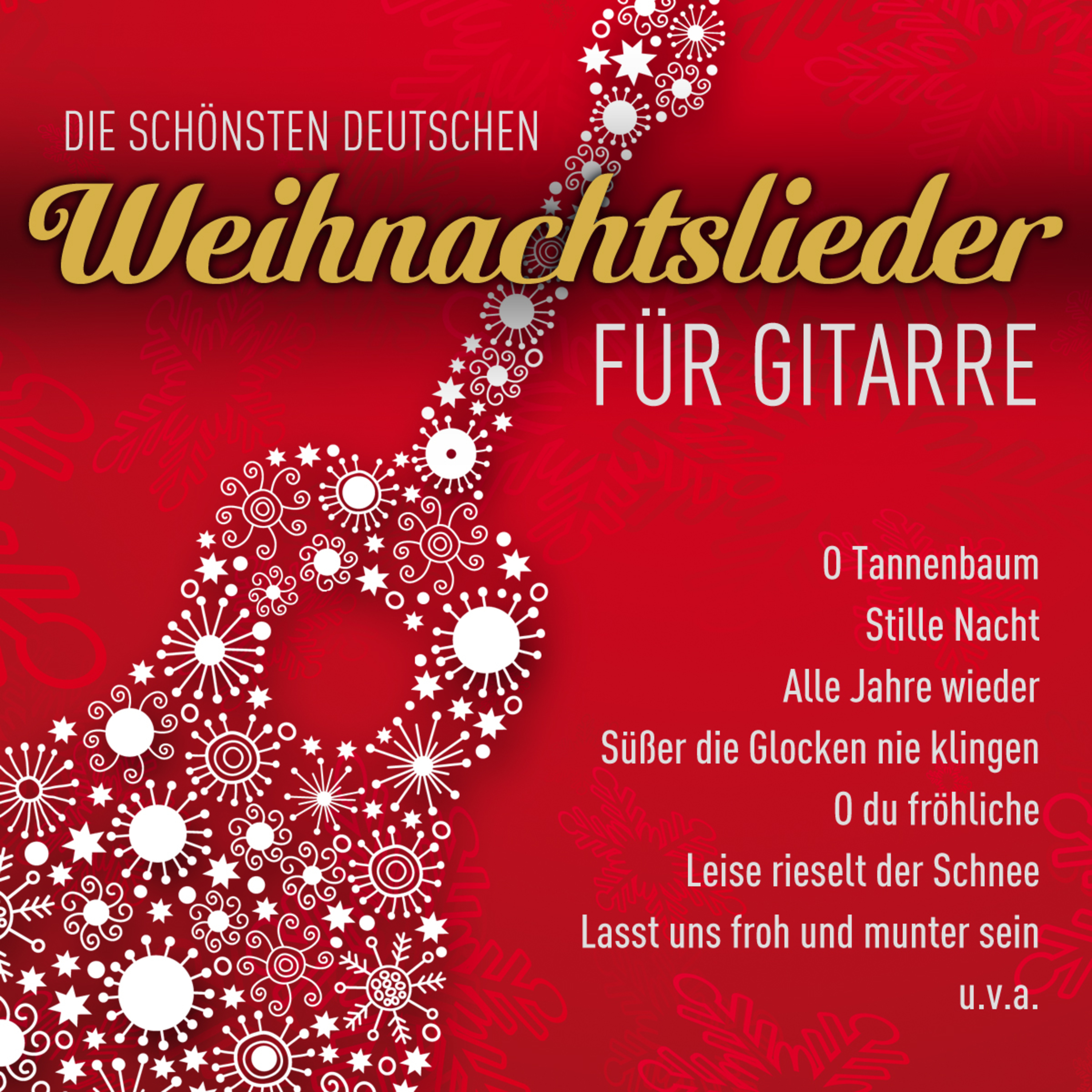 Die sch nsten deutschen Weihnachtslieder fü r Gitarre