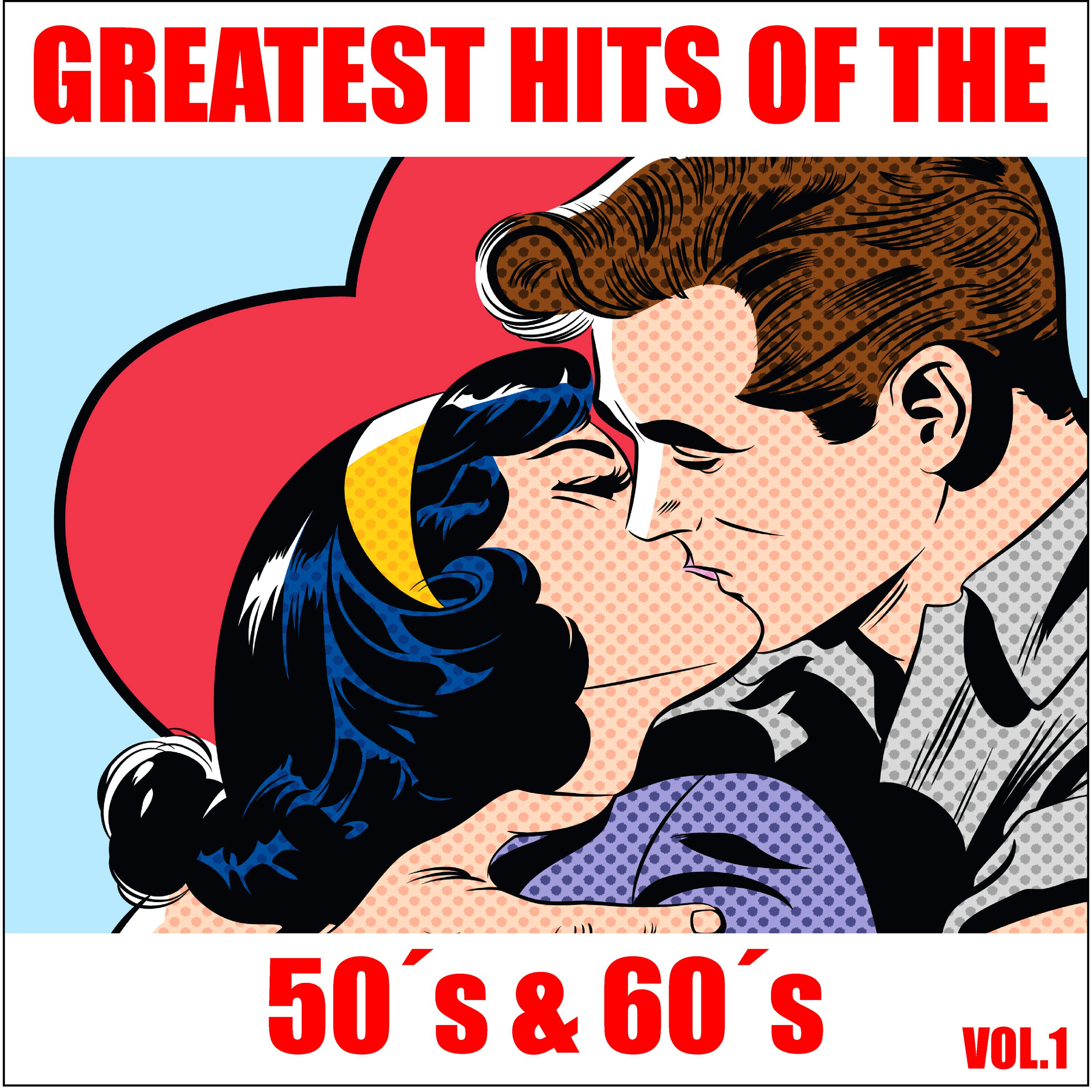 Greatest Hits of the 50's & 60's, Vol. 1