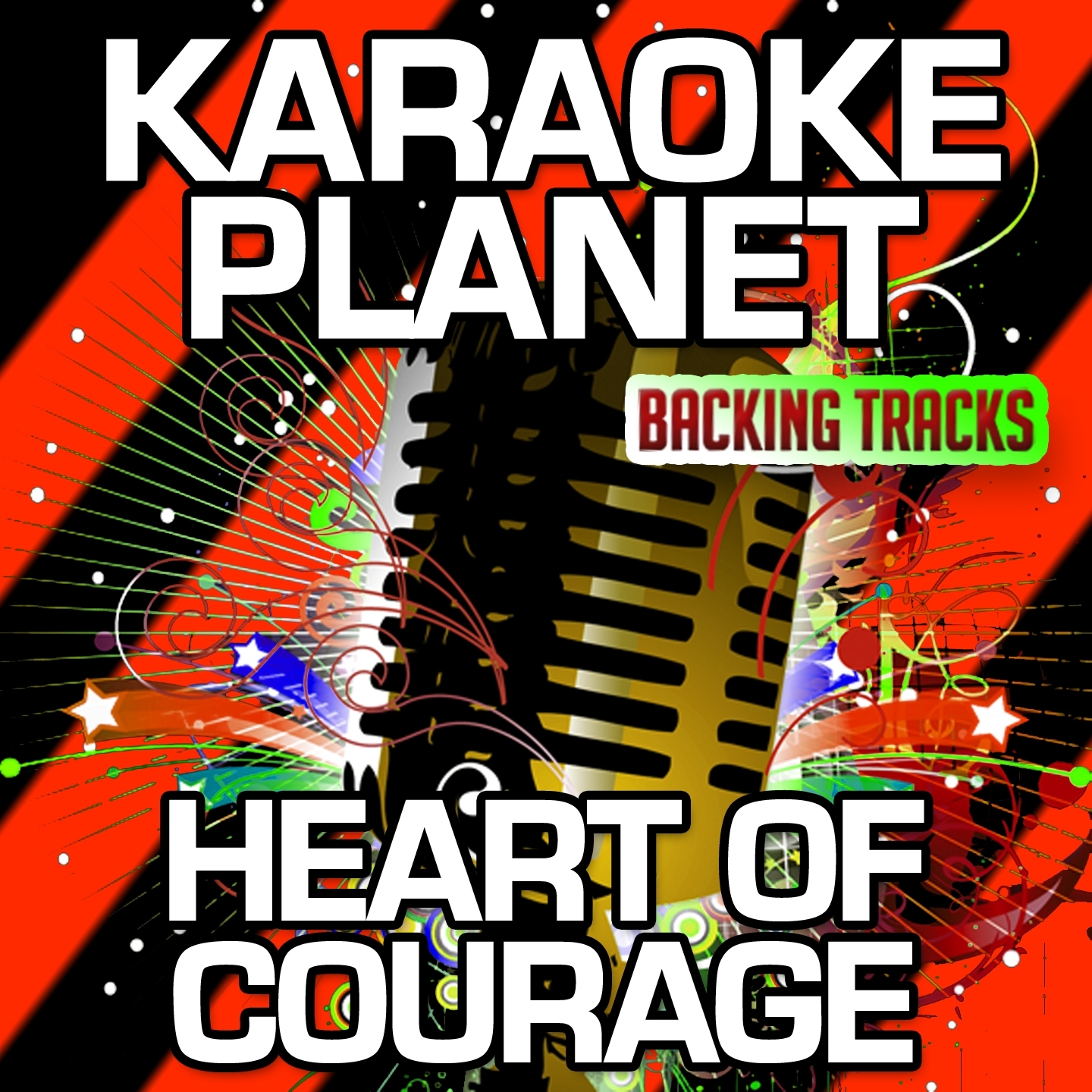 Heart of Courage (Karaoke Version)