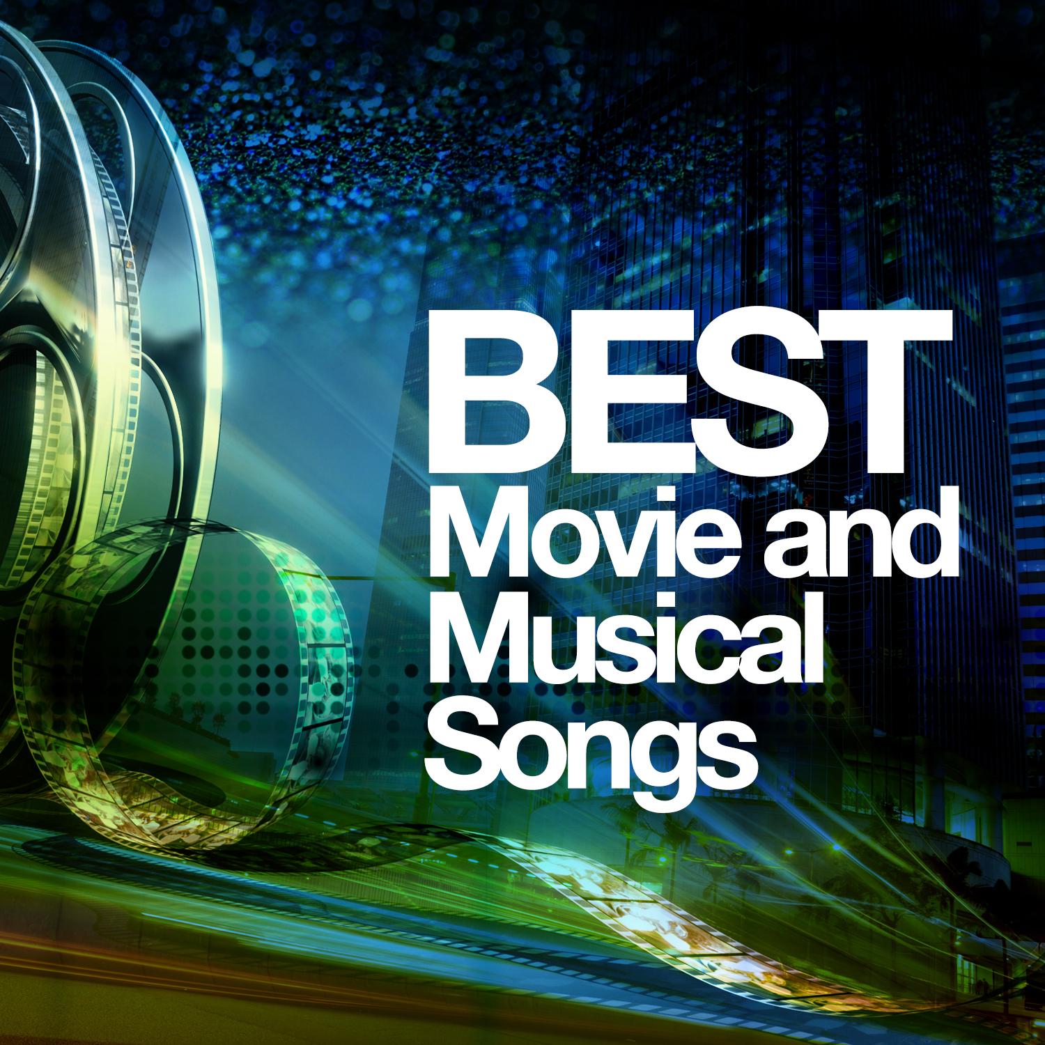 Best Movie and Musical Songs
