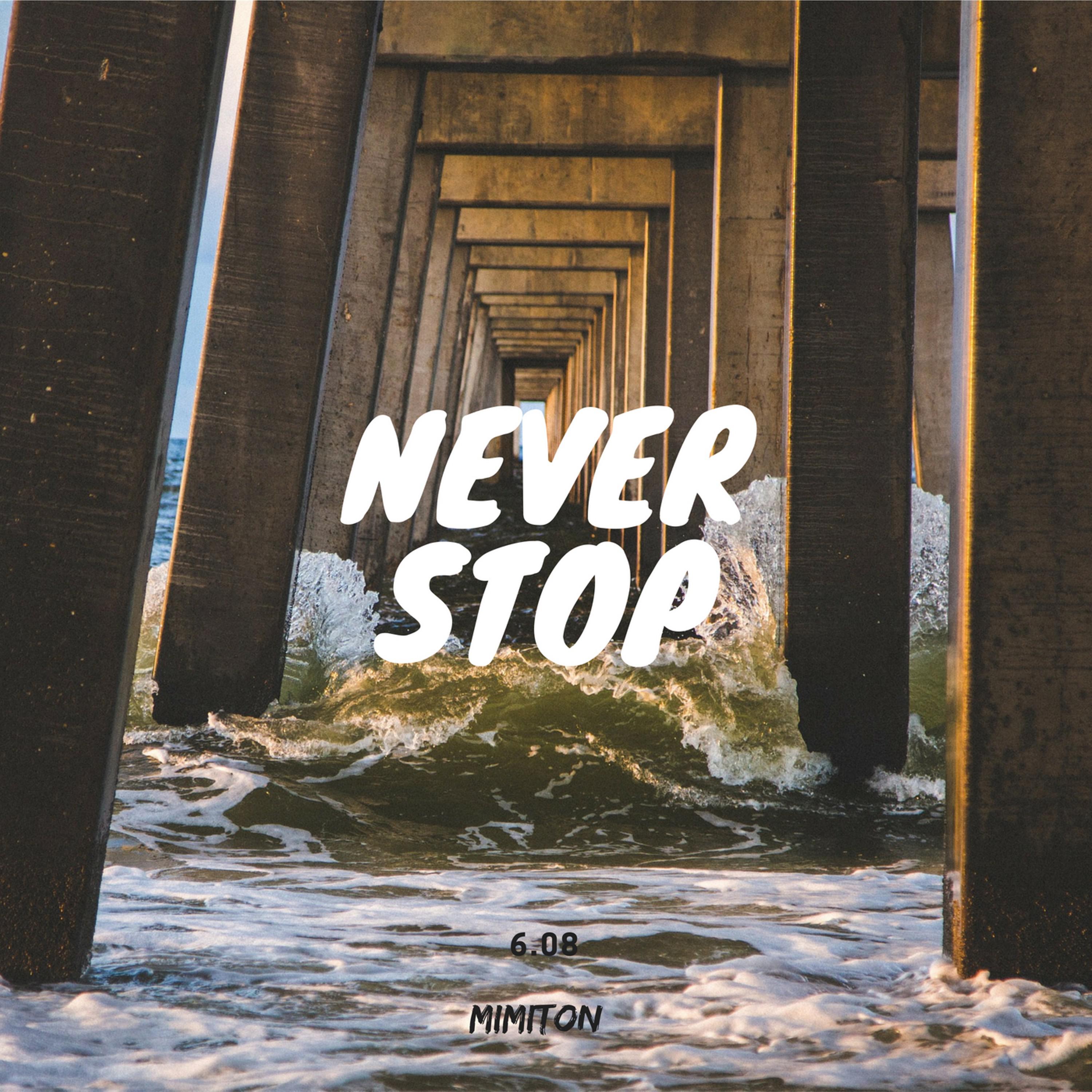 Never Stop