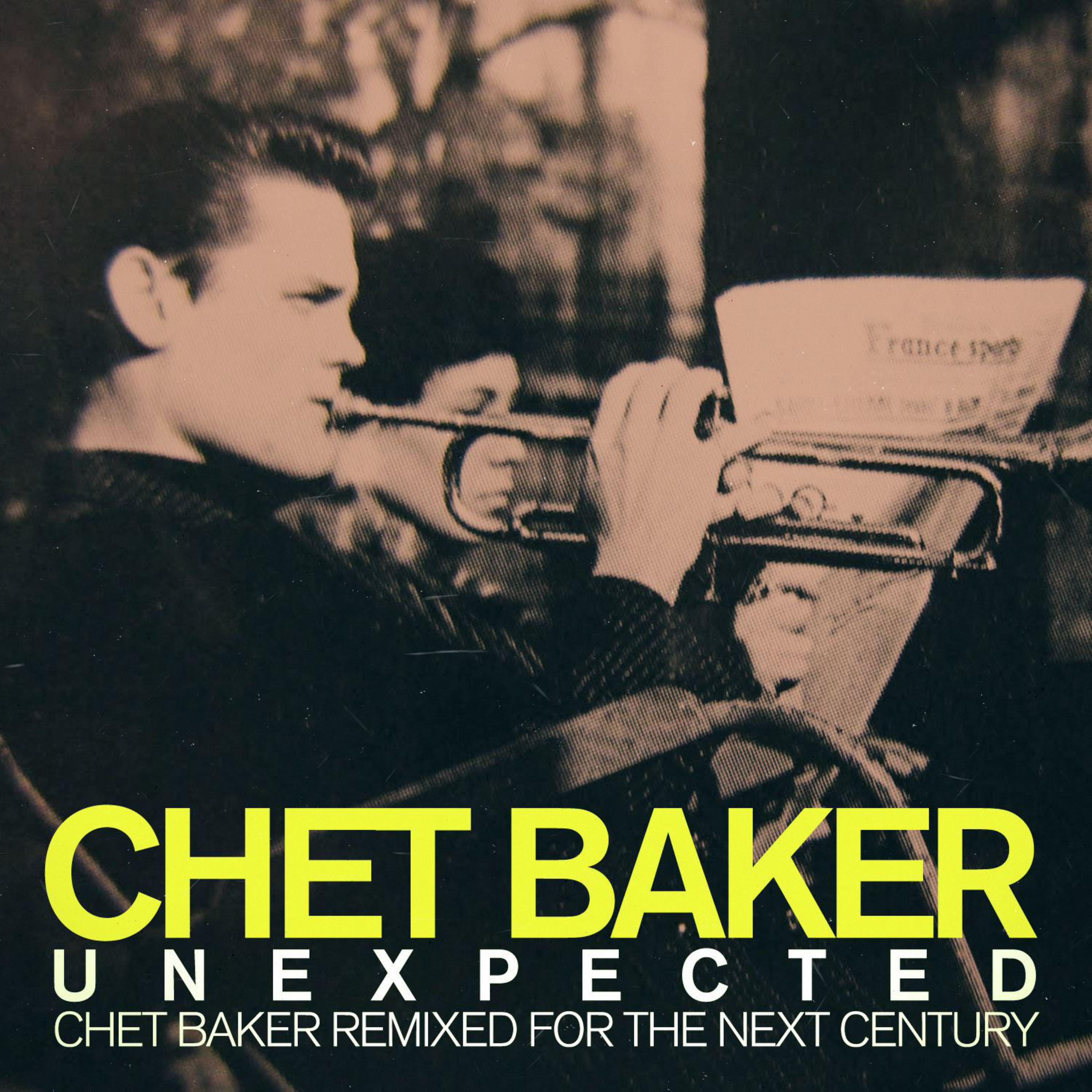 Unexpected: Chet Baker Remixed for the Next Century
