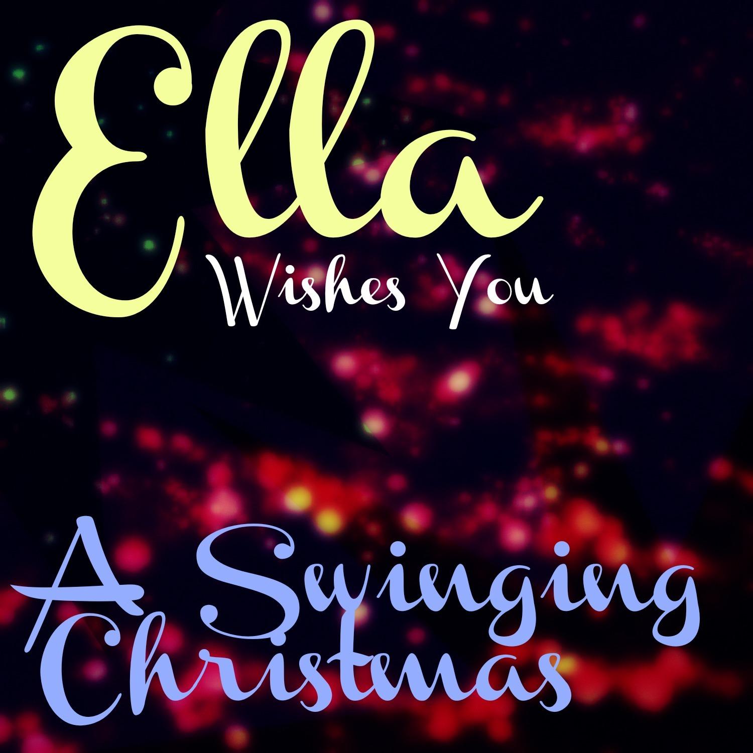 Ella Wishes You a Swinging Christmas (Remastered)