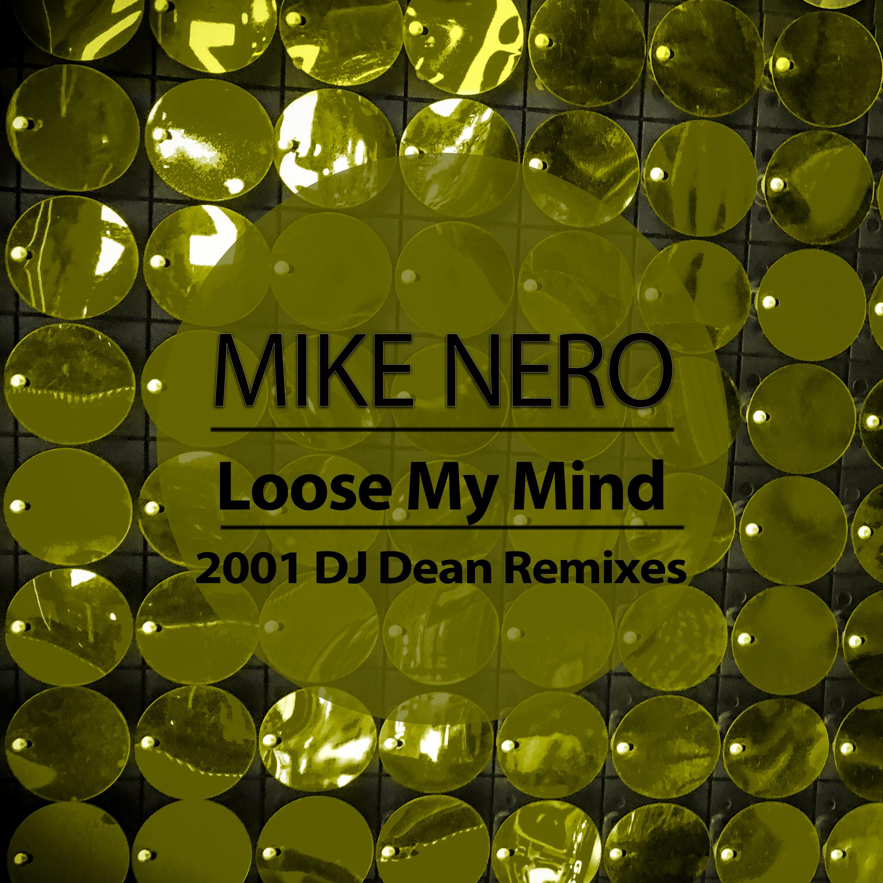 Loose My Mind (2001 DJ Dean Remix Edit)