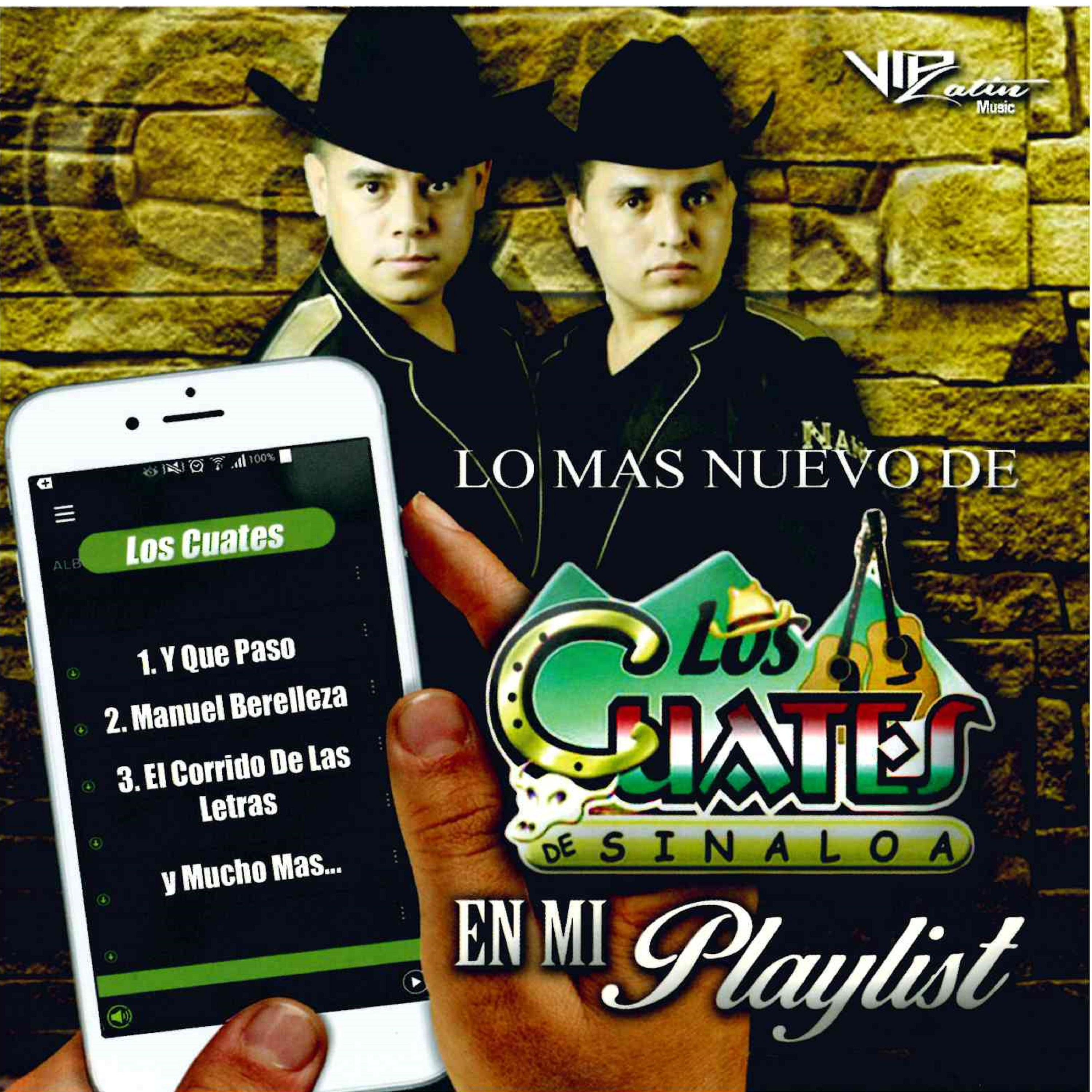 Los Mas Nuevo de los Cuates de Sinaloa en Mi Playlist