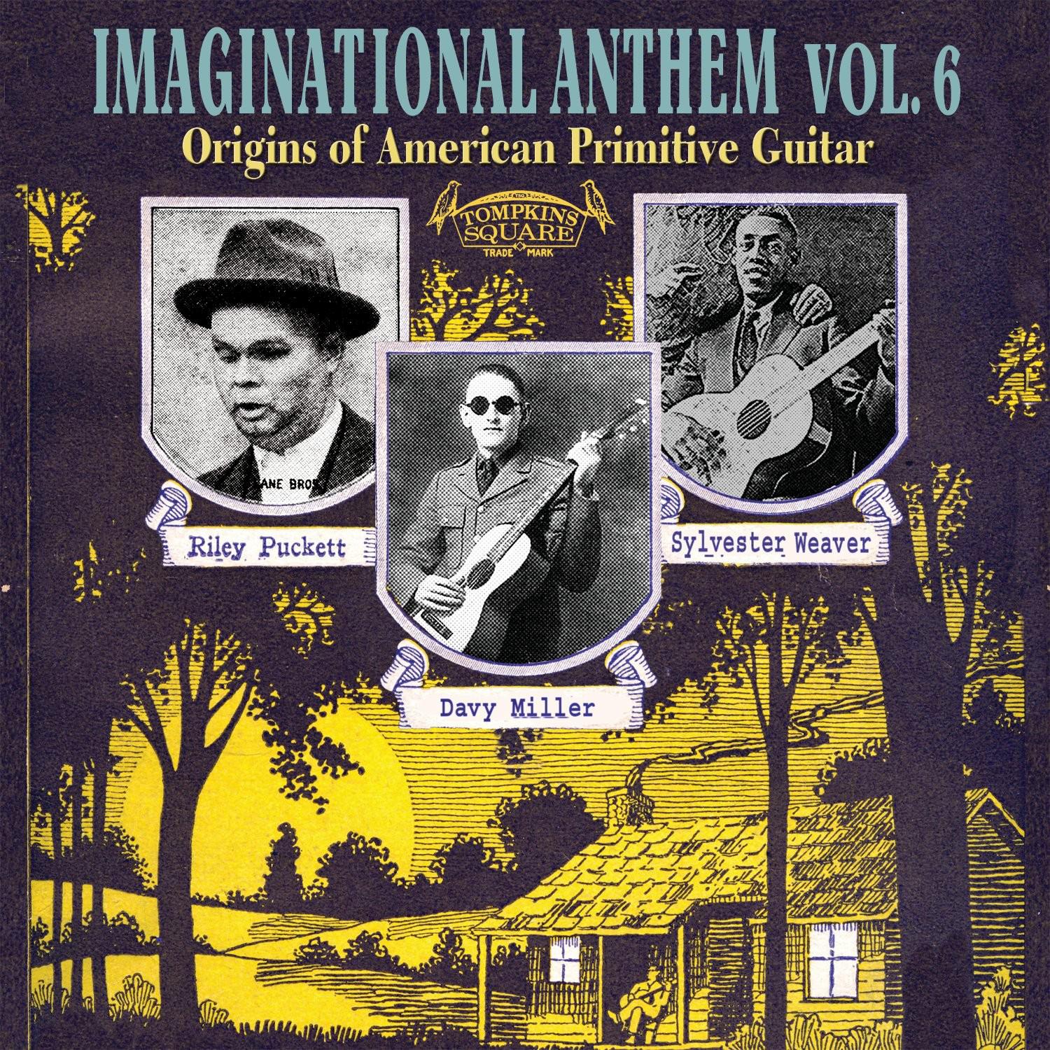 Imaginational Anthem, Vol. 6 : Origins of American Primitive Guitar