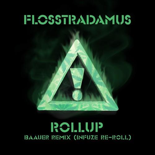 Roll Up (Baauer Remix) [Infuze Re-Roll]