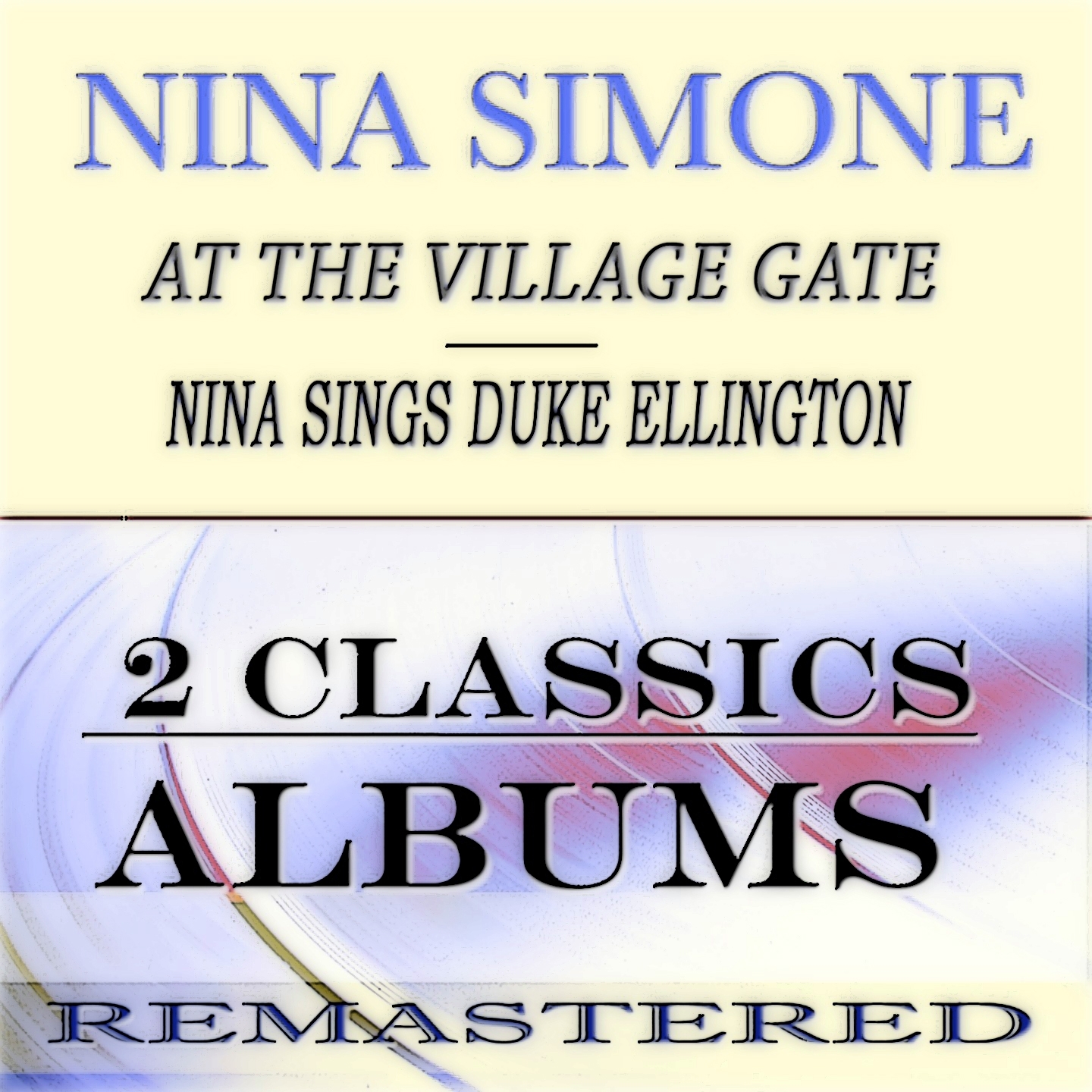 At the Village Gate: Nina Sings Duke Ellington