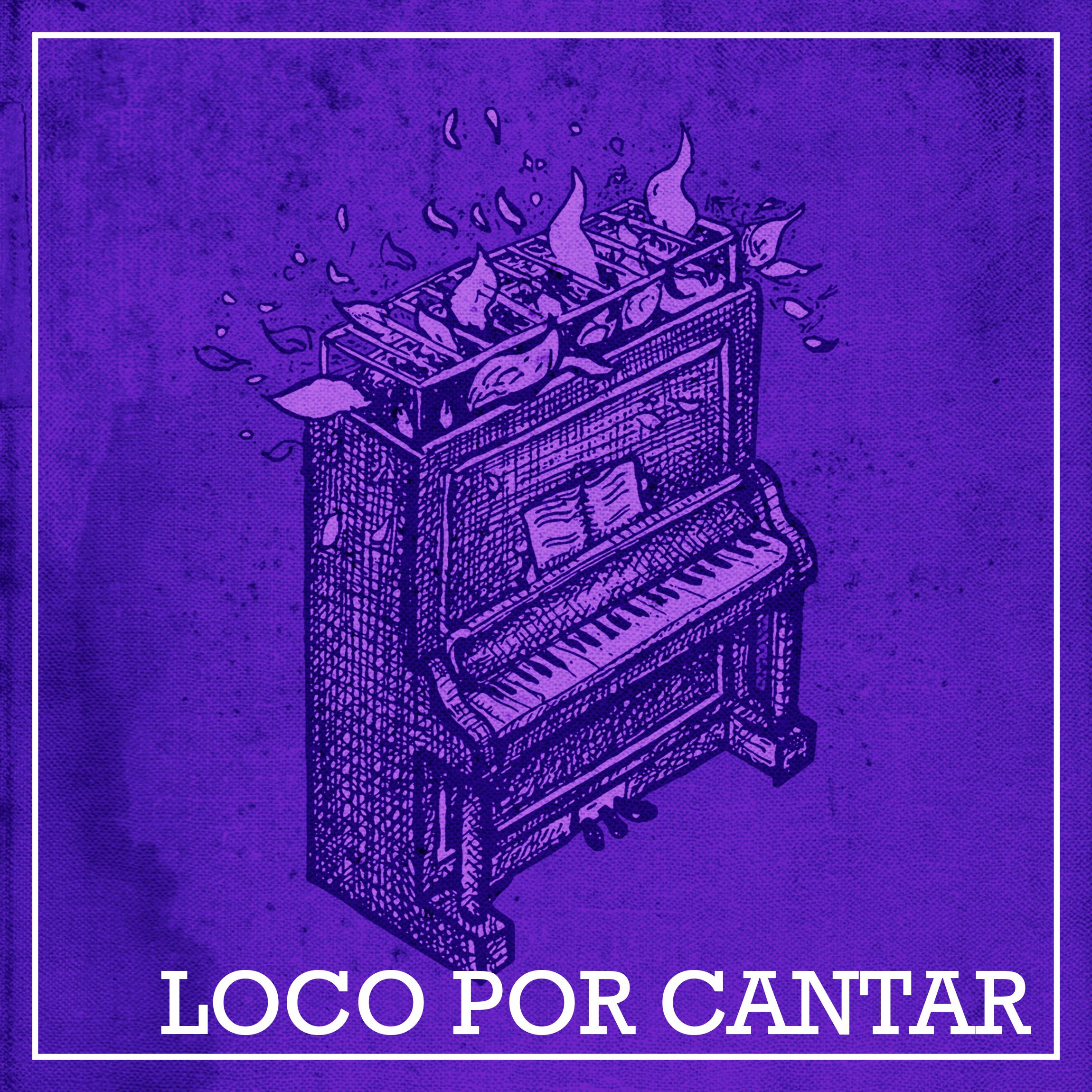Loco por Cantar