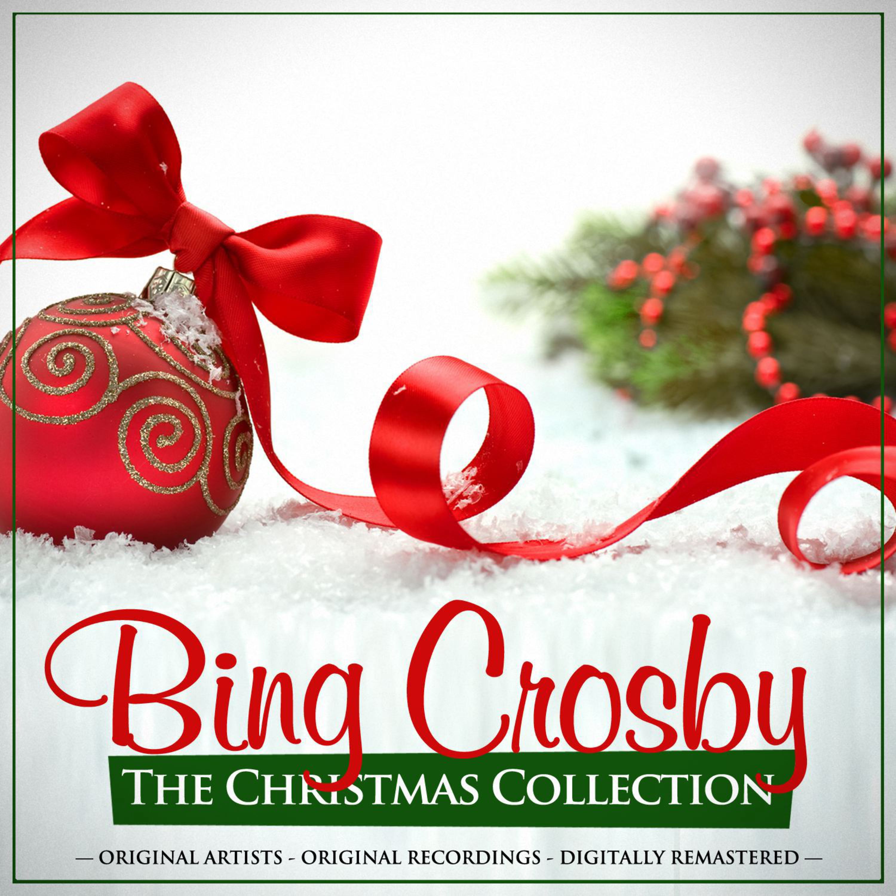 The Christmas Collection: Bing Crosby (Remastered)