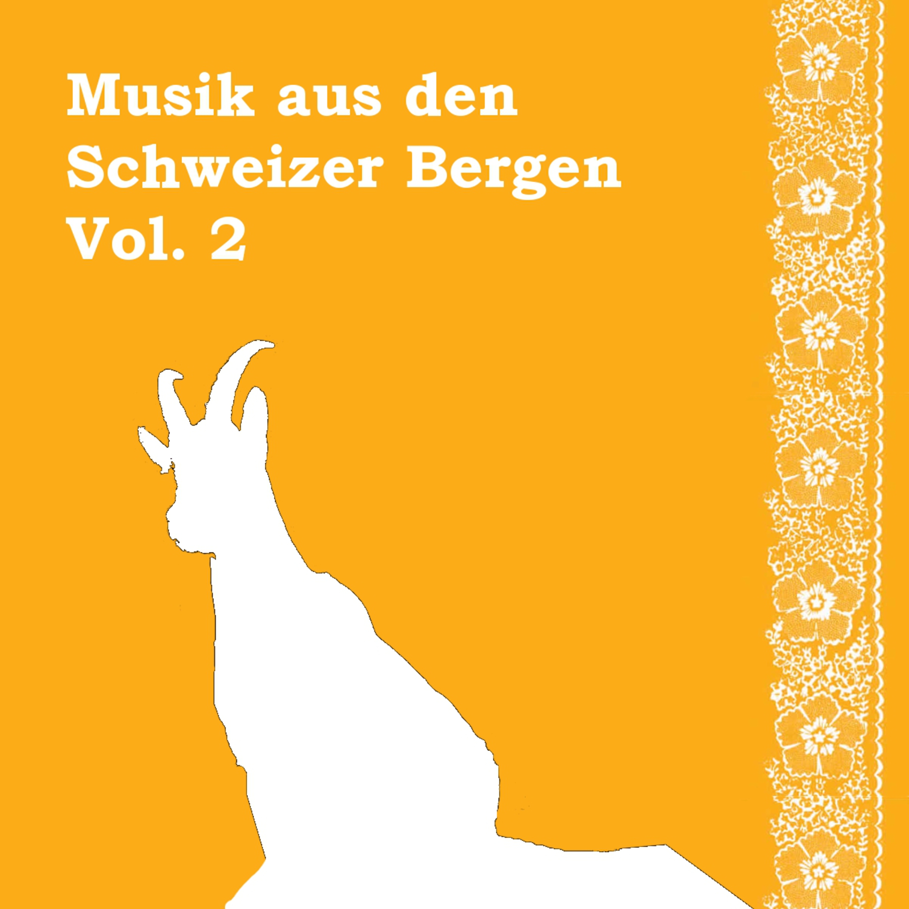 Musik aus den Schweizer Bergen (Vol. 2)