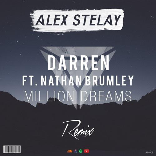 Million Dreams (Alex Stelay Remix)