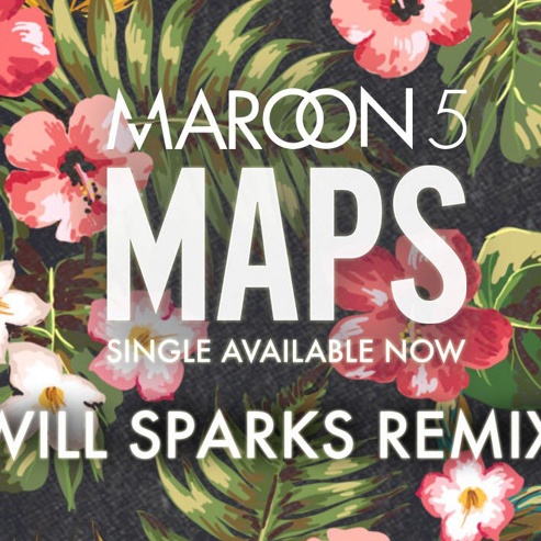 Maps (Will Sparks Remix)