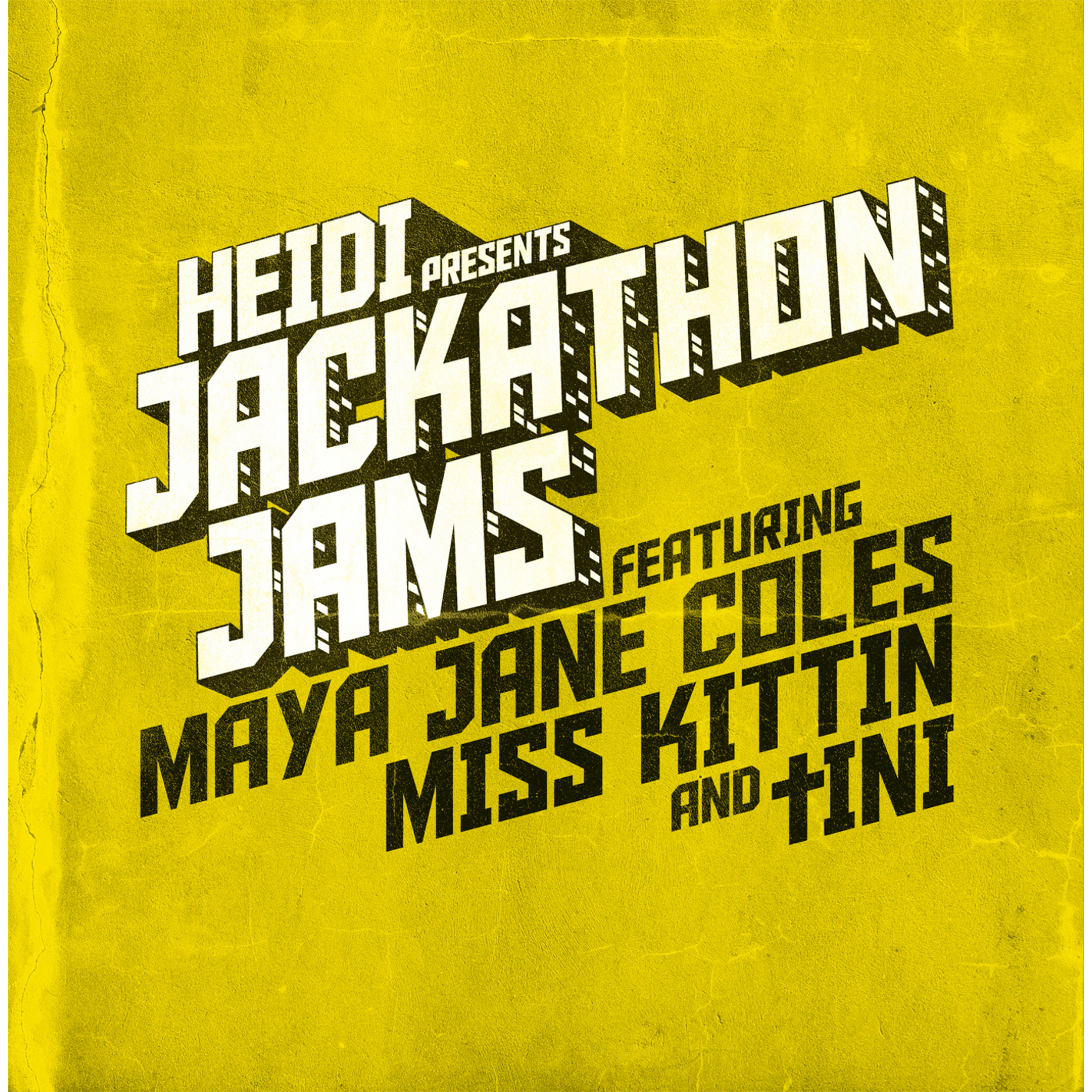 Heidi Presents Jackathon Jams feat. Maya Jane Coles, Miss Kittin & tINI