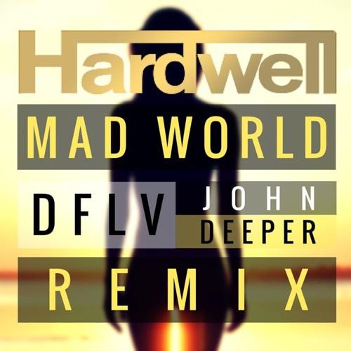 Mad World (DFLV & John Deeper Remix)