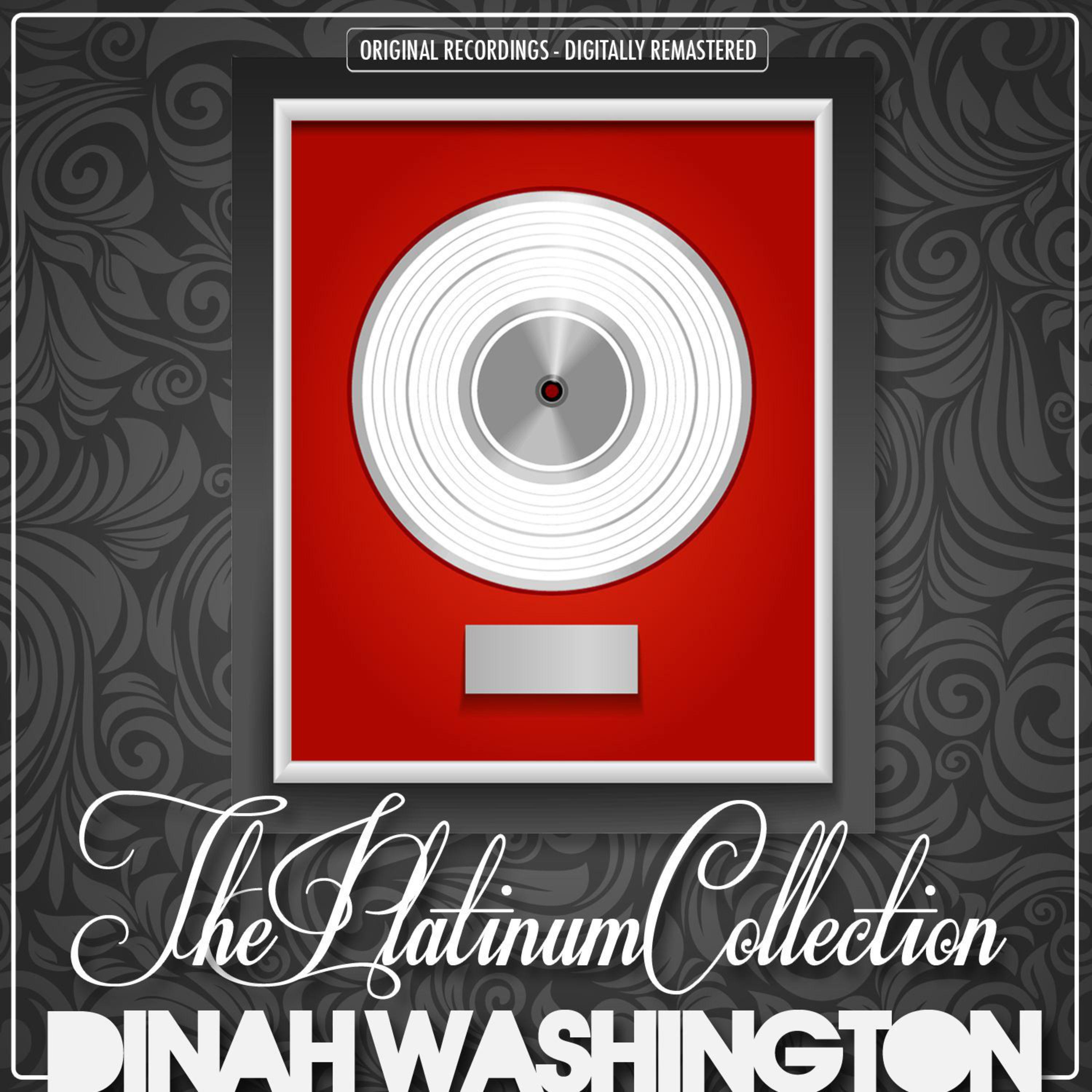 The Platinum Collection: Dinah Washington