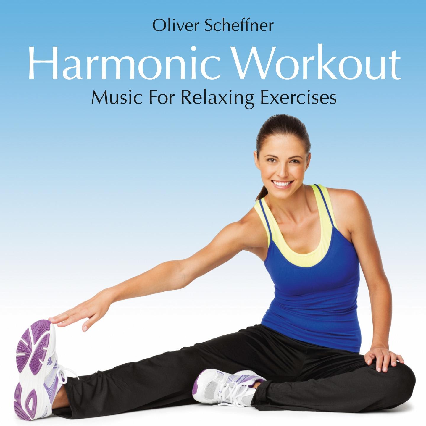 Harmonic Workout: Music for Relaxing Exercises