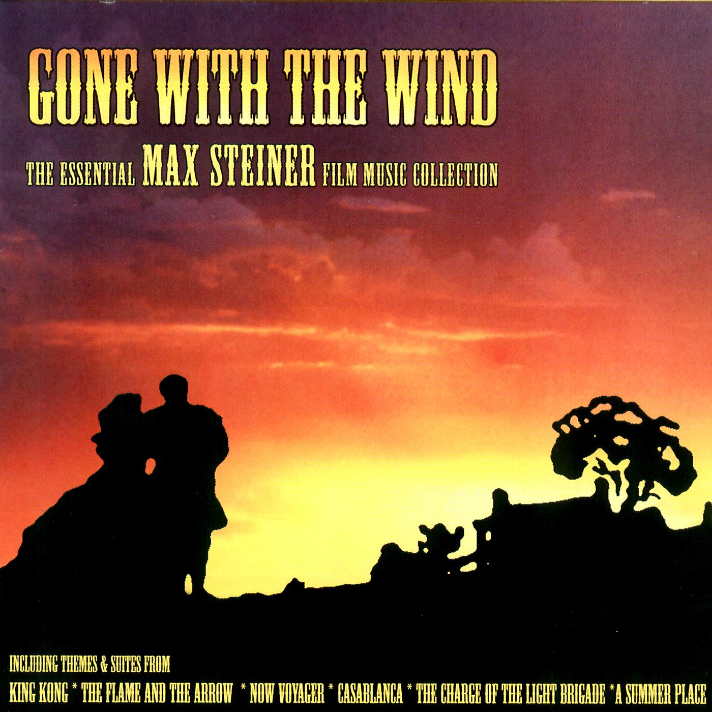 Gone With the Wind - The Essential Max Steiner