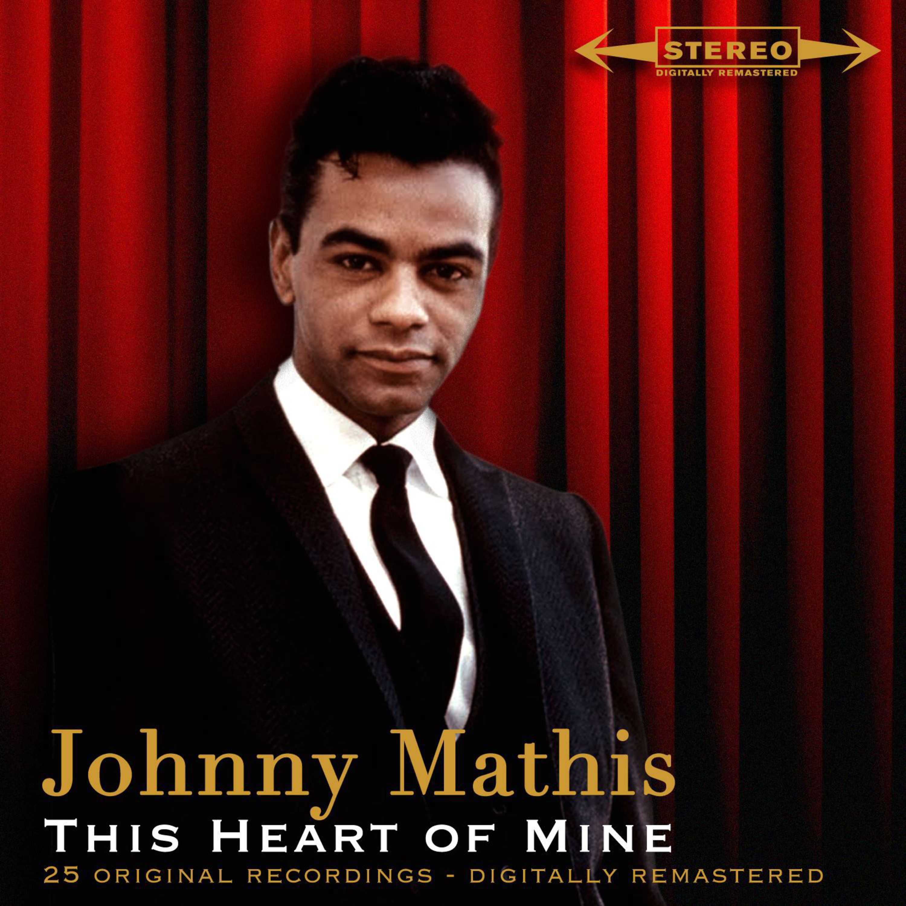 This Heart of Mine - 25 Original Recordings - Digitally Remastered