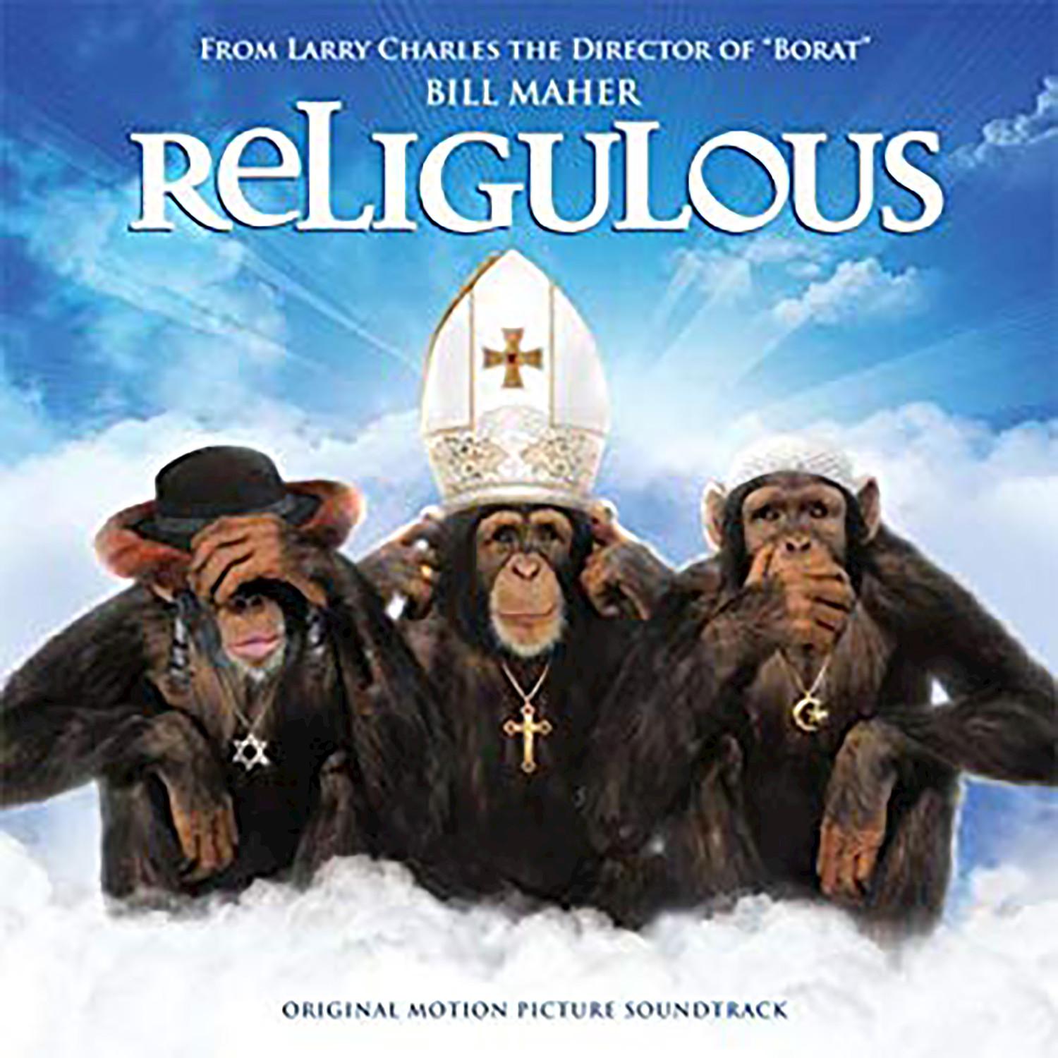 Religulous (Original Motion Picture Soundtrack)