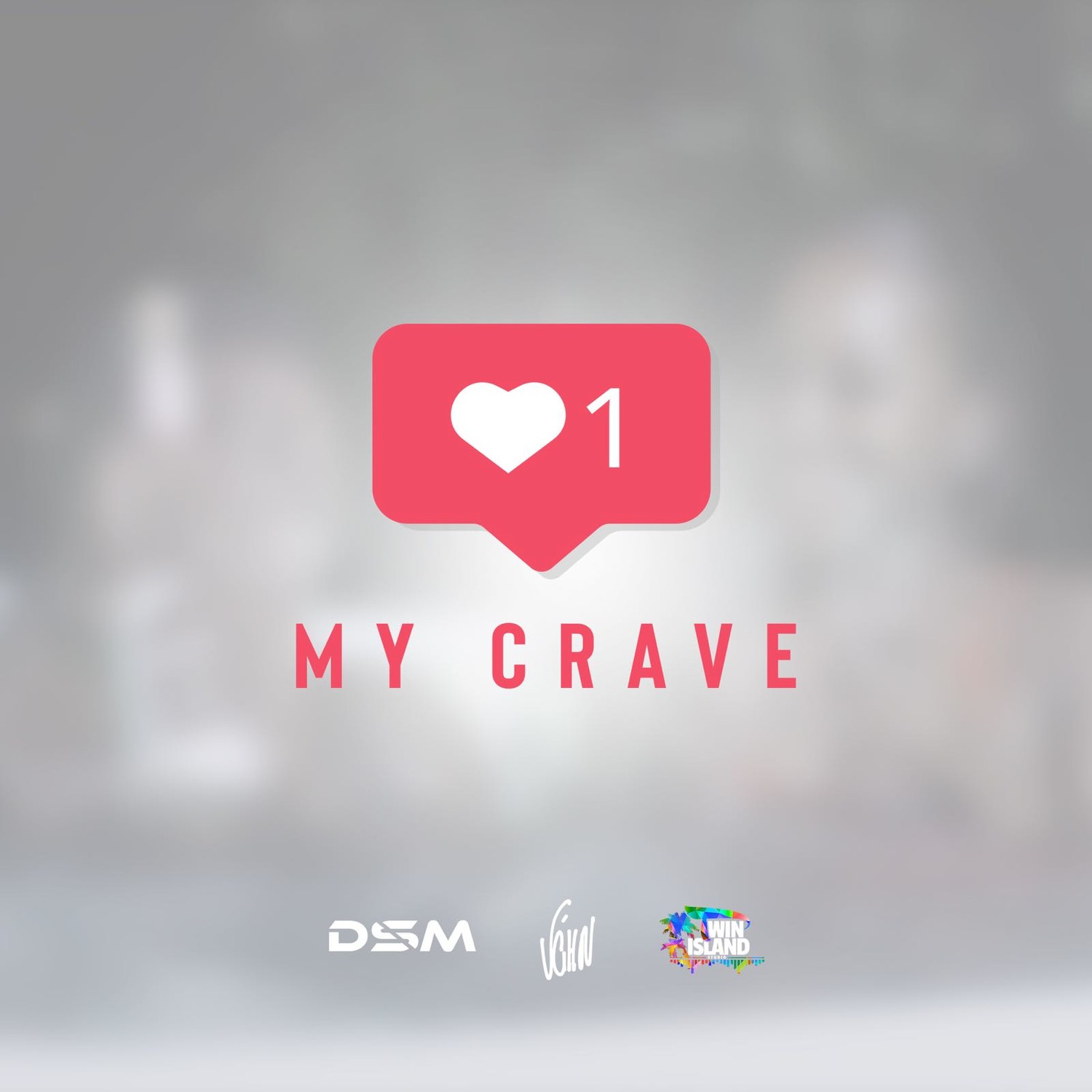 My Crave (Fete Island Riddim)