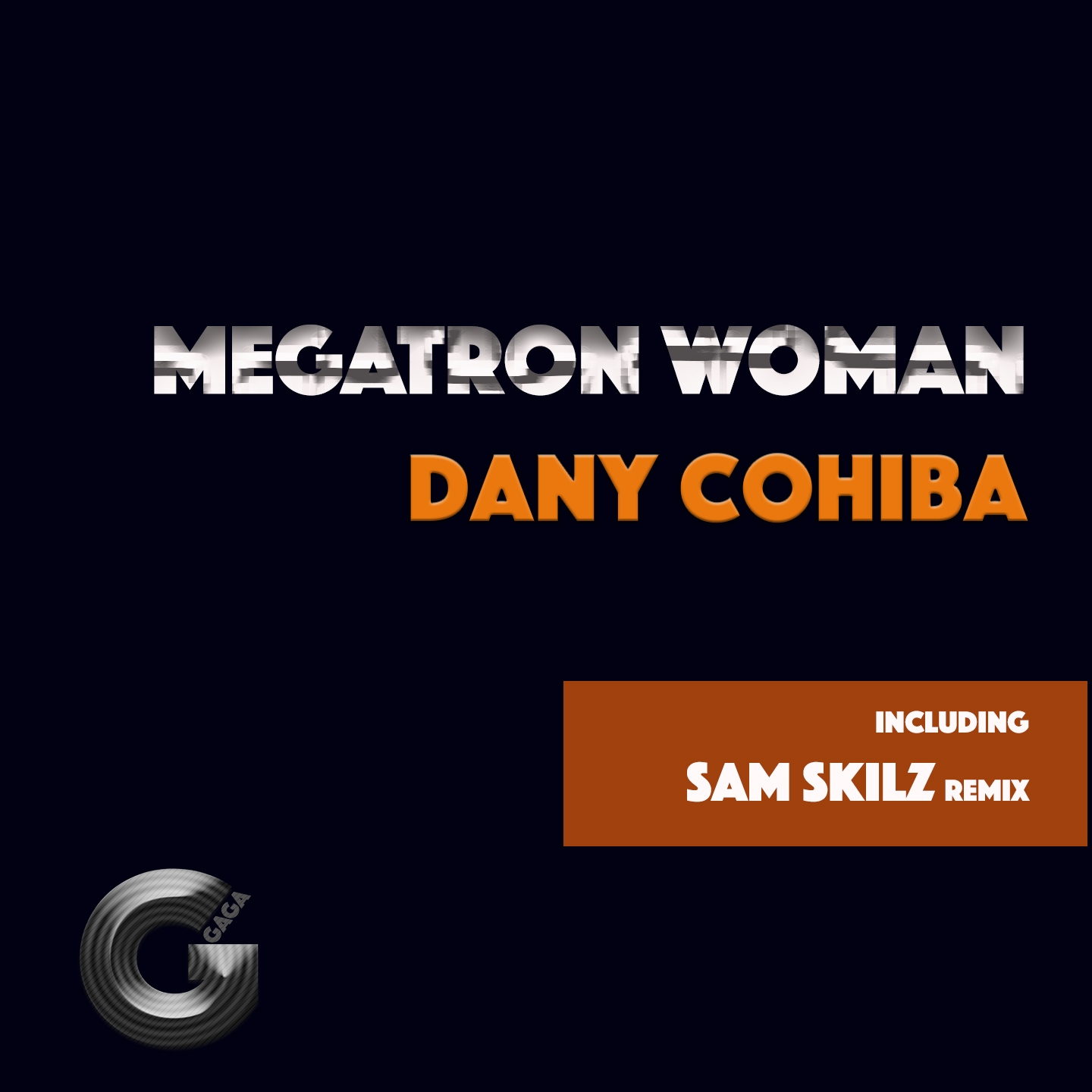 Megatron Woman (Sam Skilz Remix)