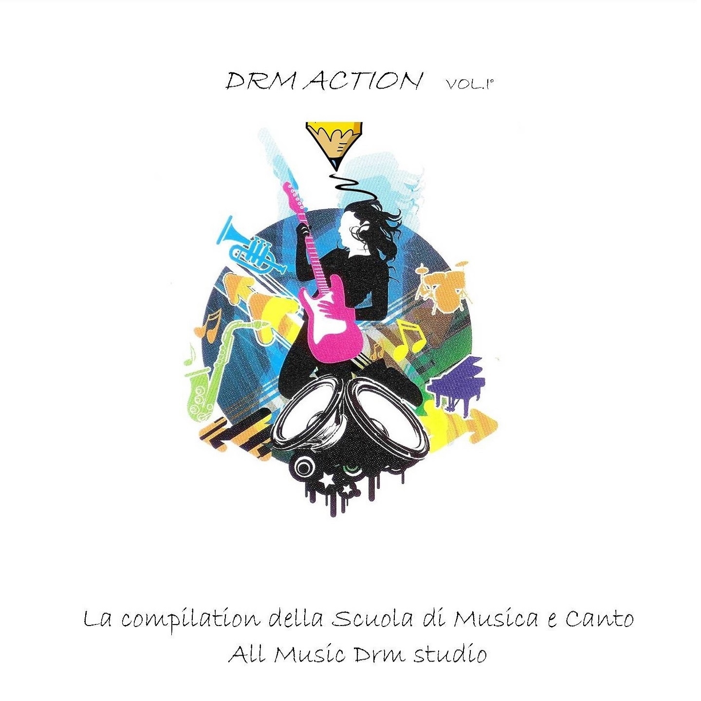 DRM Action, Vol. 1 (La compilation della scuola di musica e canto All Music DRM Studio)