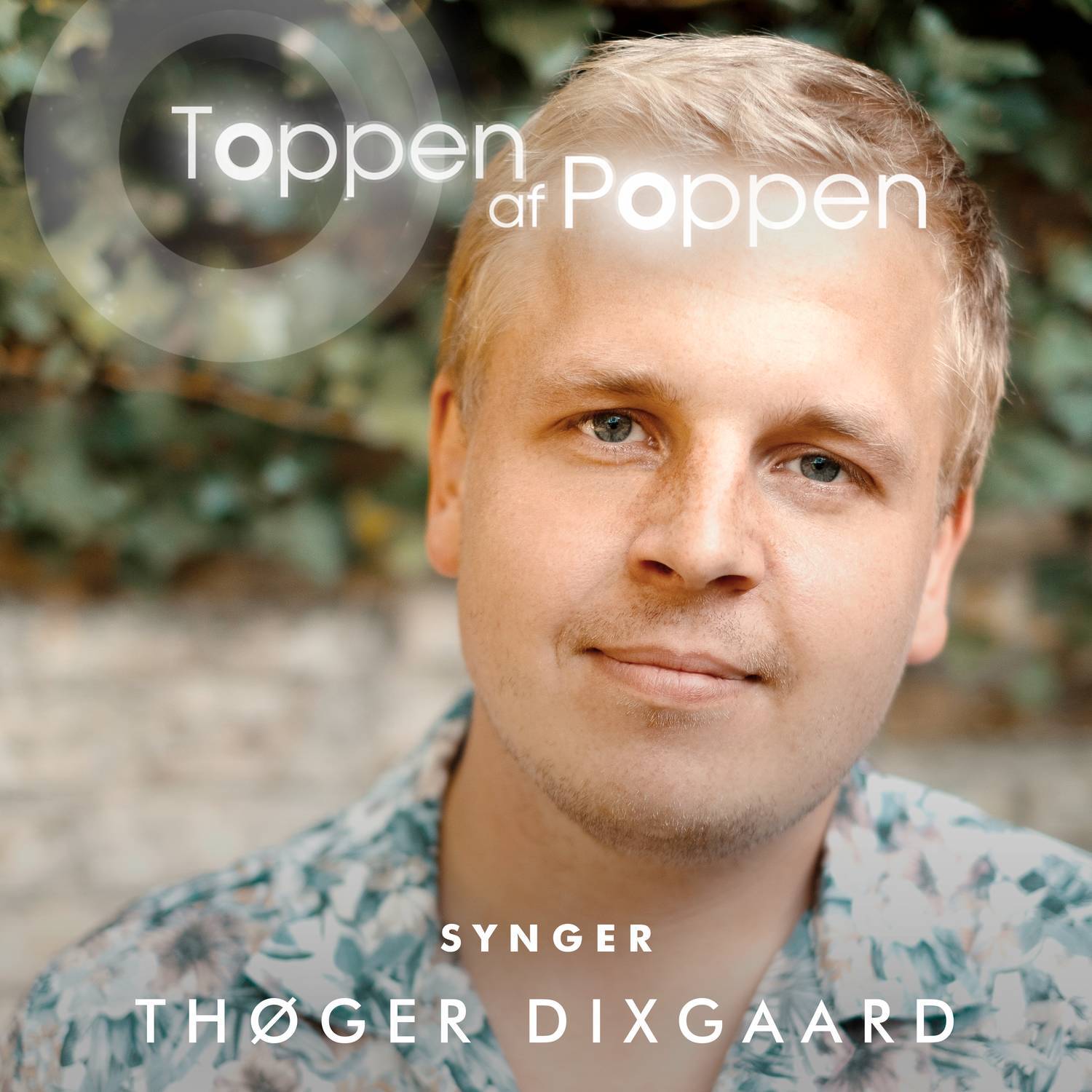 Toppen Af Poppen 2018 synger Th ger Dixgaard