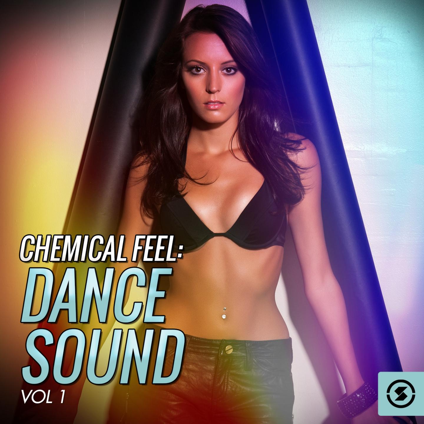 Chemical Feel: Dance Sound, Vol. 1