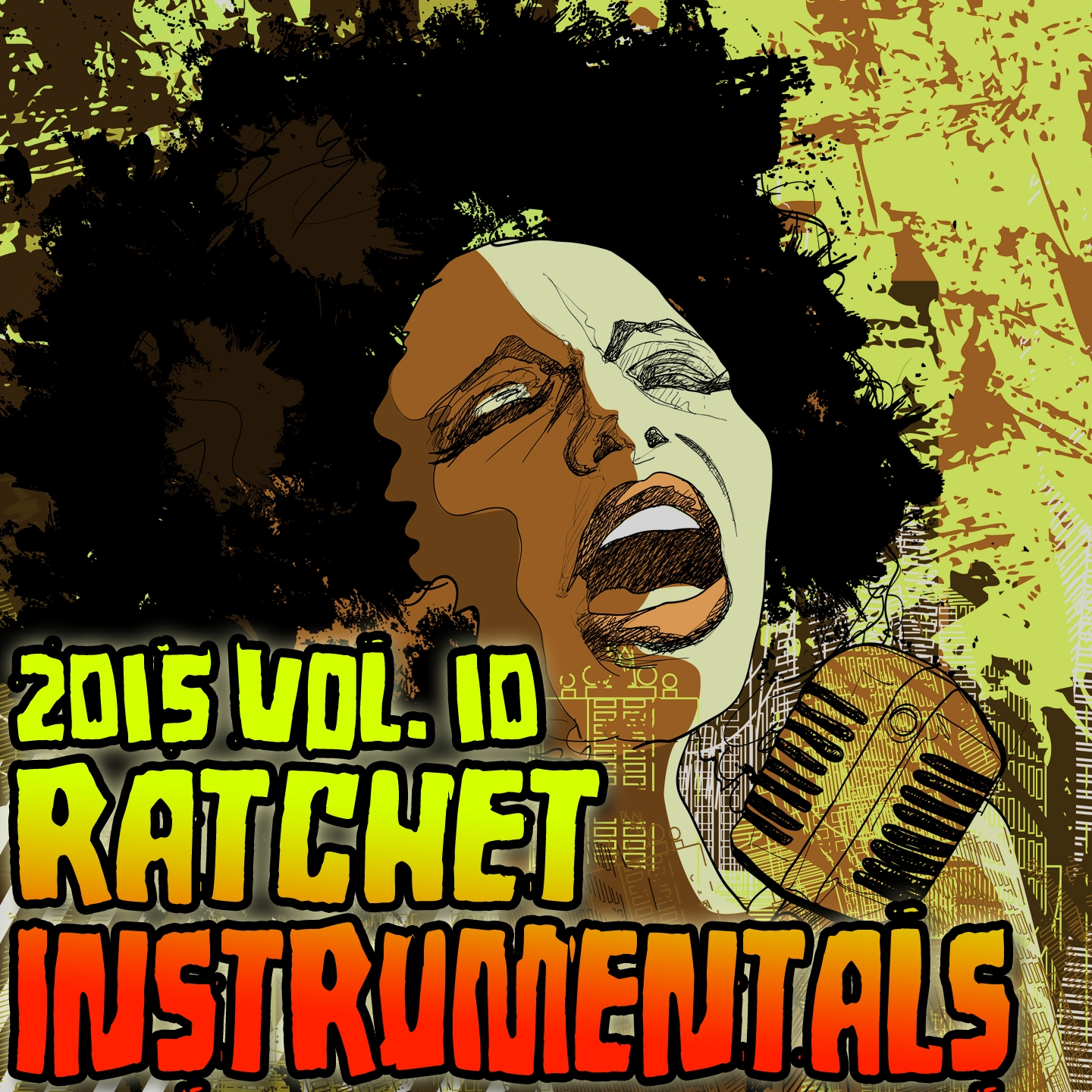 Ratchet Instrumentals 2015, Vol. 10 (Karaoke Instrumental)