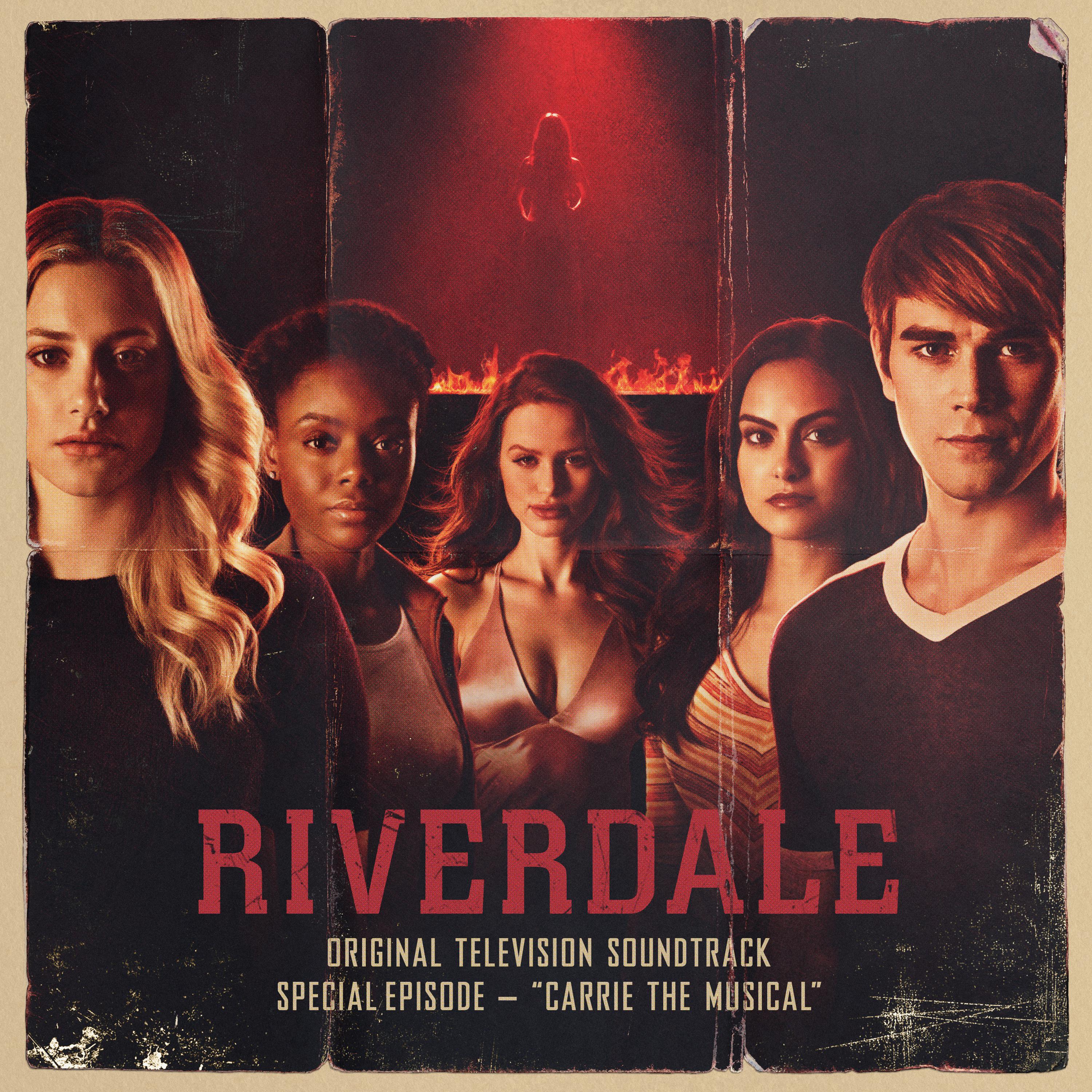 Riverdale  Special Episode: Carrie The Musical (Original Television Soundtrack)