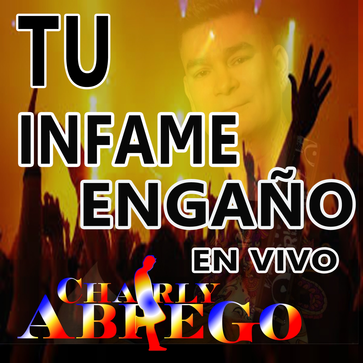 Tu Infame Enga o En Vivo