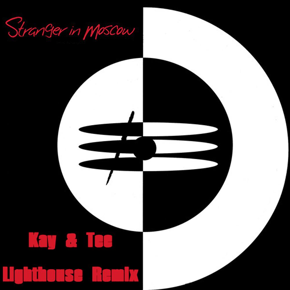 Stranger  In  Moscow  Kay   Tee  Lighthouse  Remix