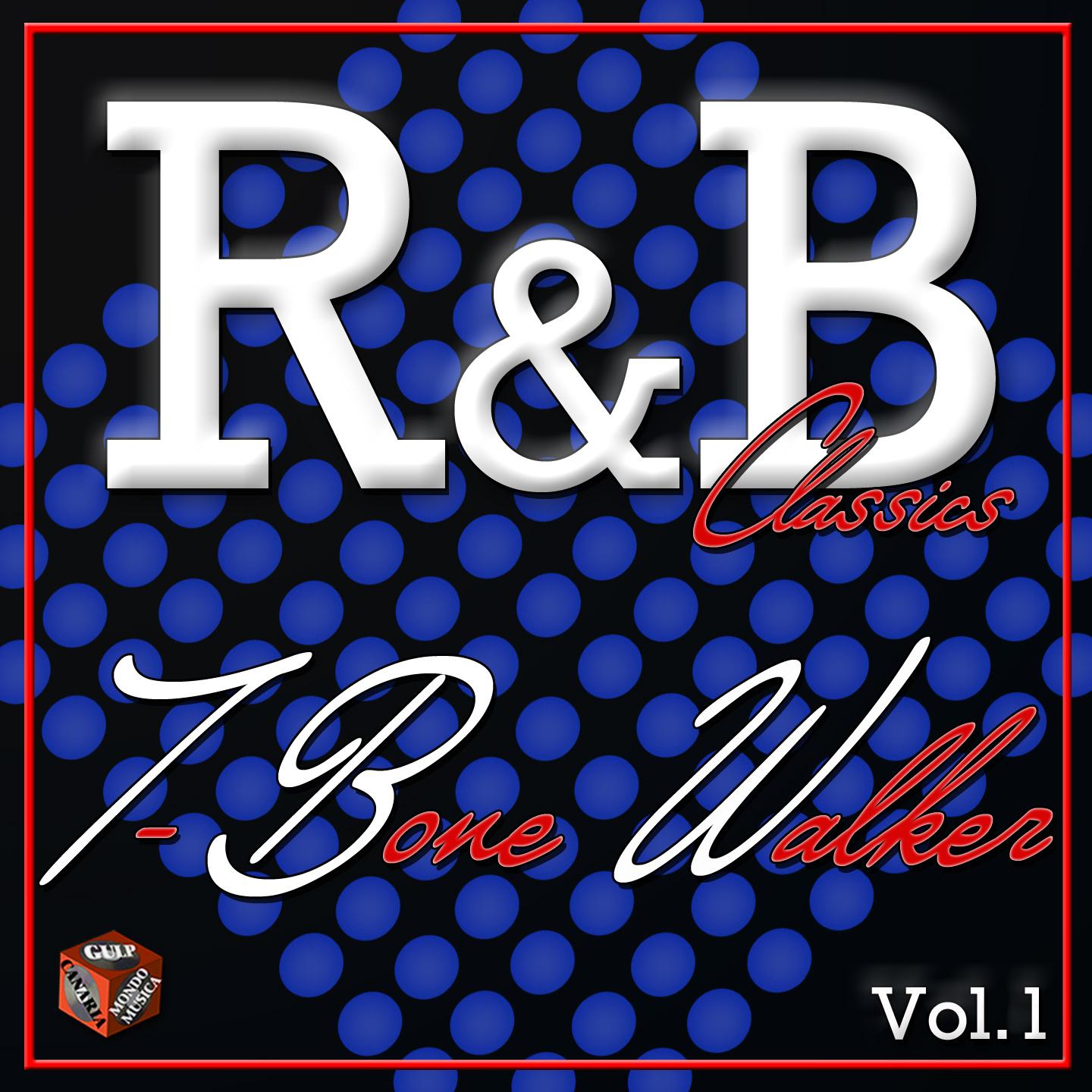 Classics R&B: T-Bone Walker, Vol. 1