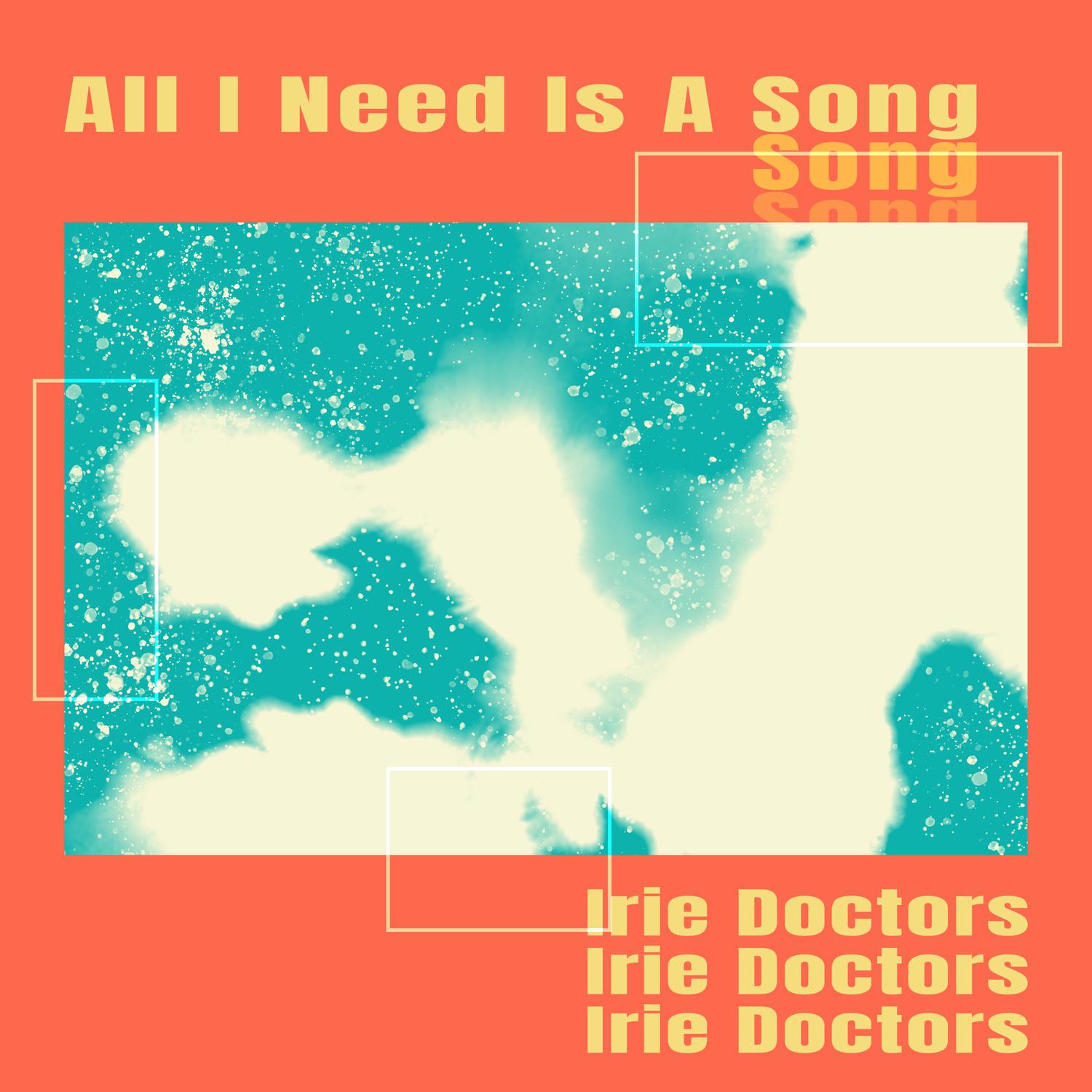 All I Need is a Song