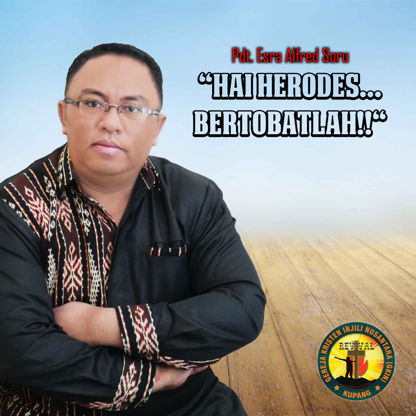 Hai Herodes, Bertobatlah